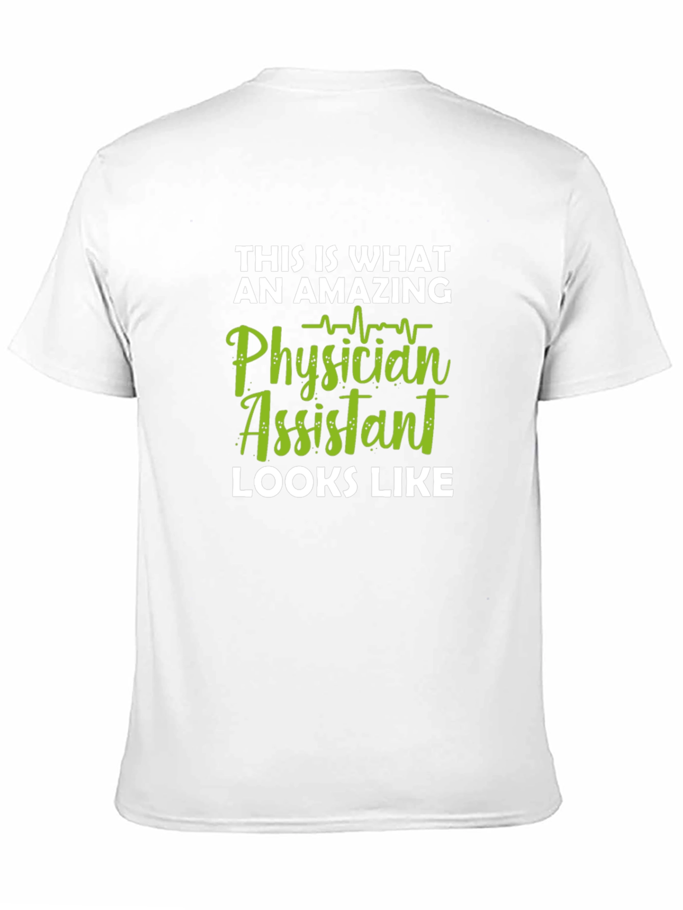 Amazing Physician Assistant T-Shirt