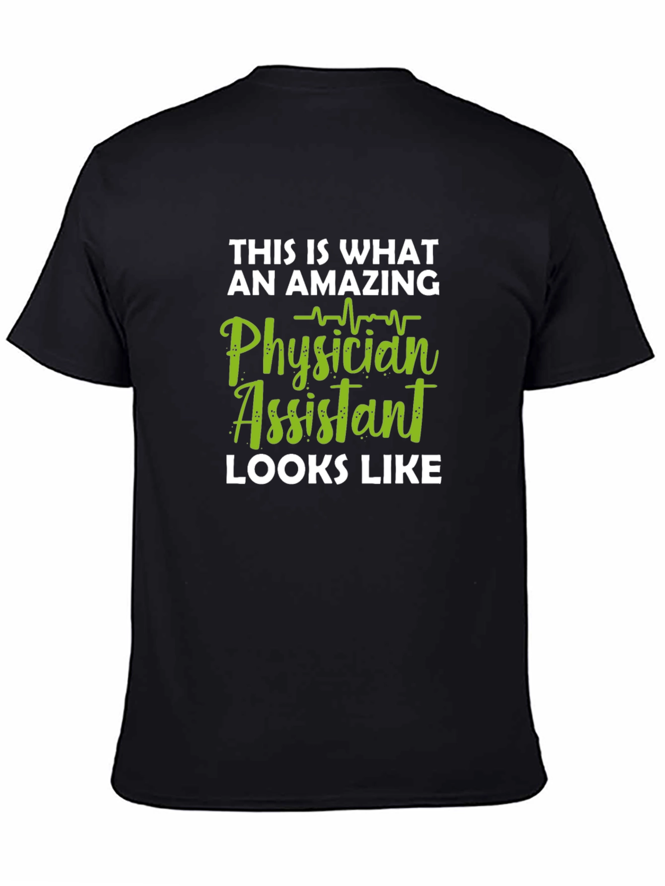 Amazing Physician Assistant T-Shirt