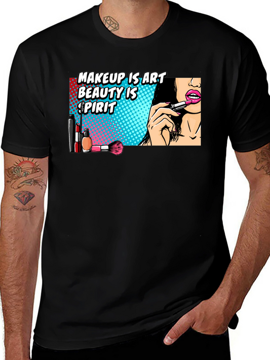 Makeup is Art T-Shirt - Beauty Spirit Tee