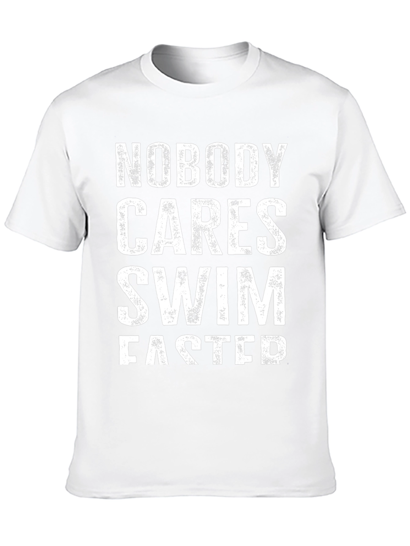 Nobody Cares Swim Faster Graphic Tee