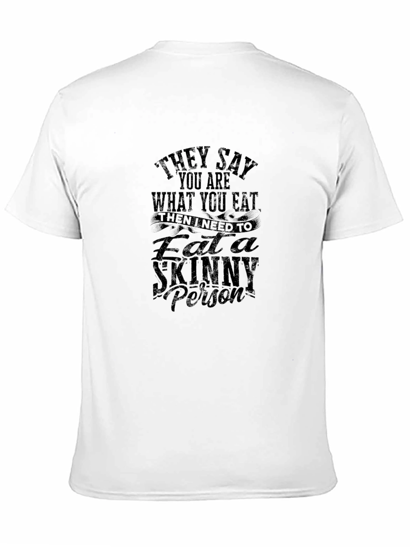 Eat a Skinny Person Graphic T-Shirt