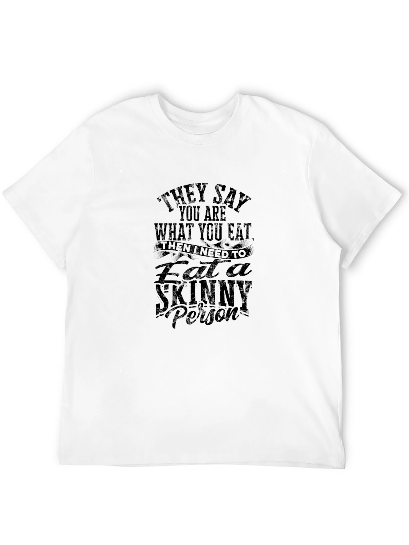 Eat a Skinny Person Graphic T-Shirt