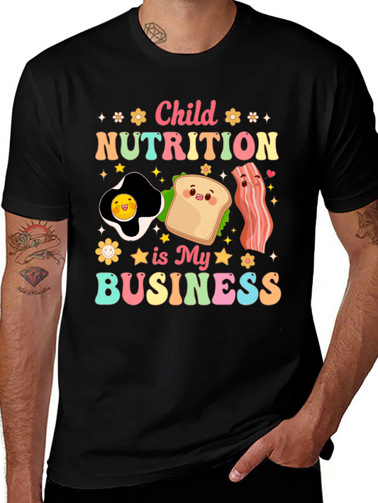 Child Nutrition is My Business T-Shirt