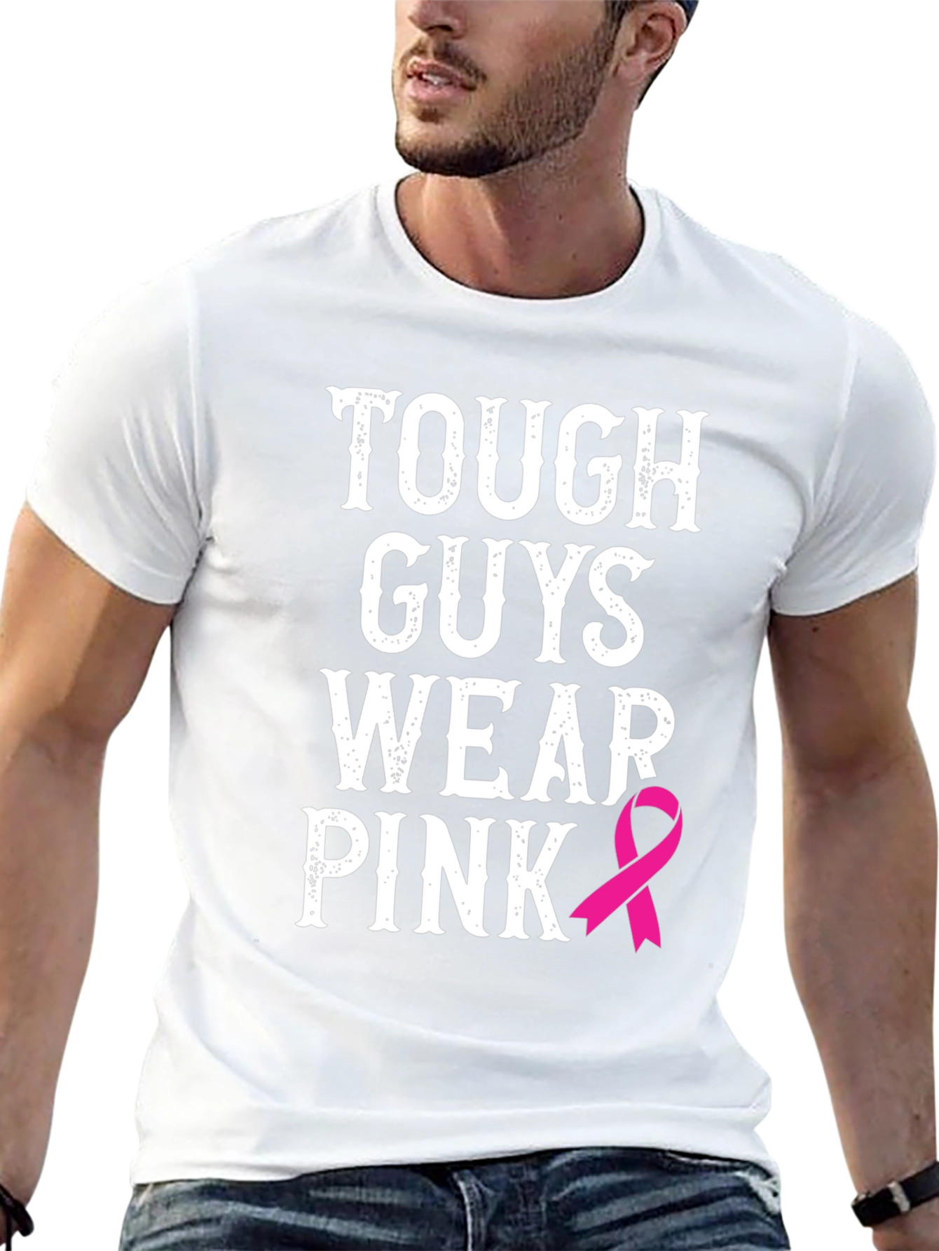 Tough Guys Wear Pink T-Shirt - Breast Cancer Awareness