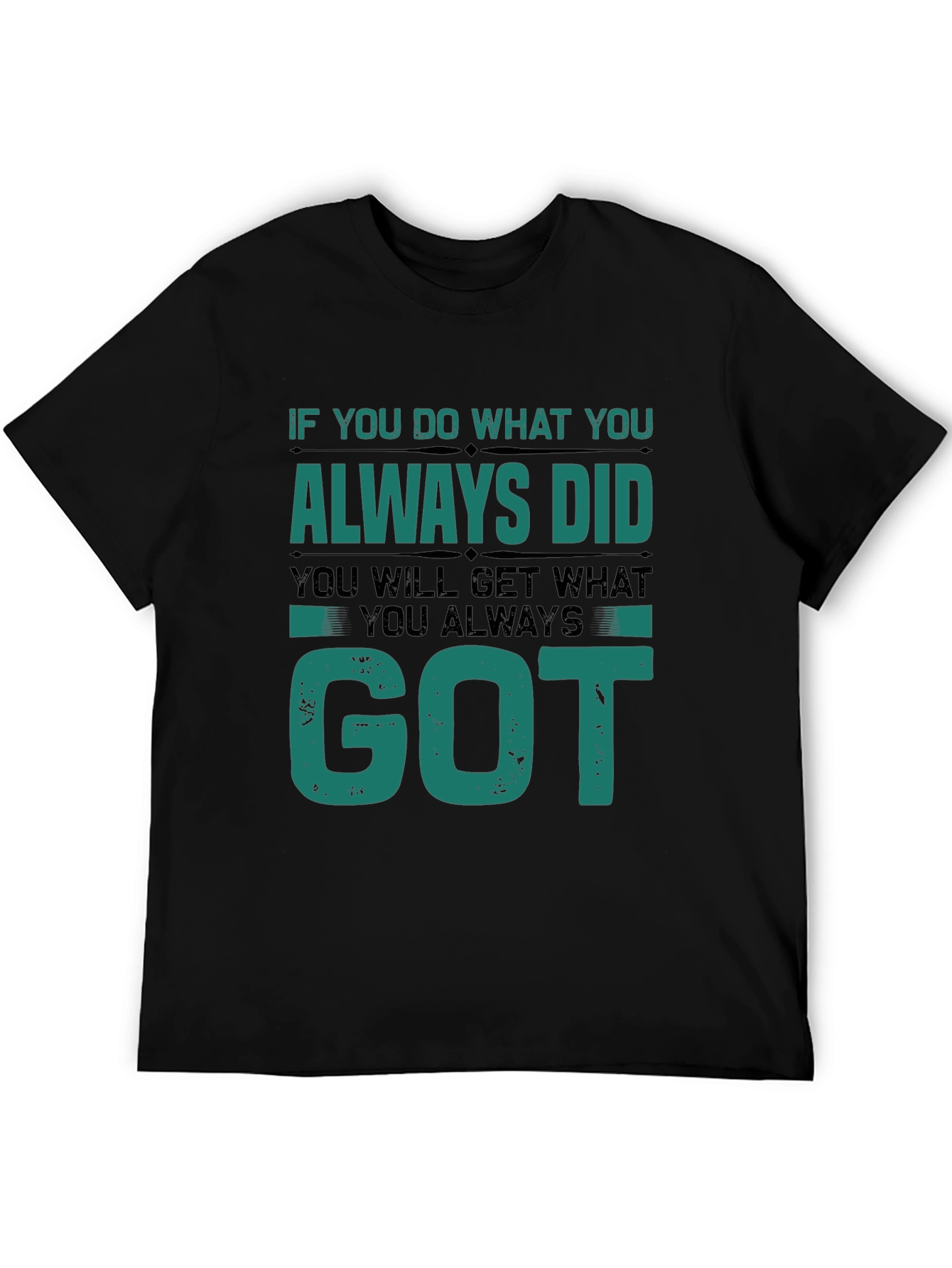 Motivational Quote Graphic T-Shirt - Black