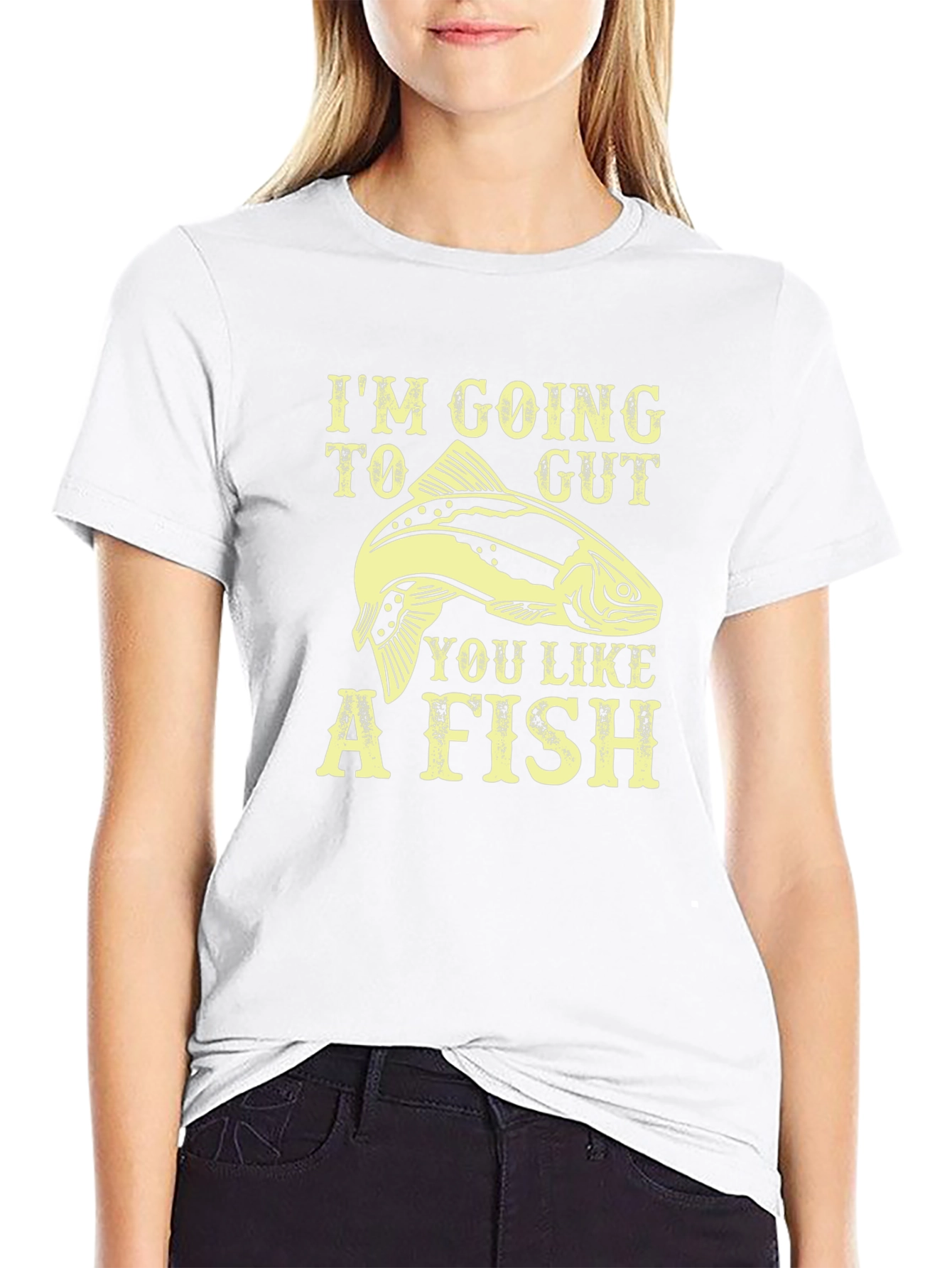 Im Going To Gut You Like A Fish T-Shirt