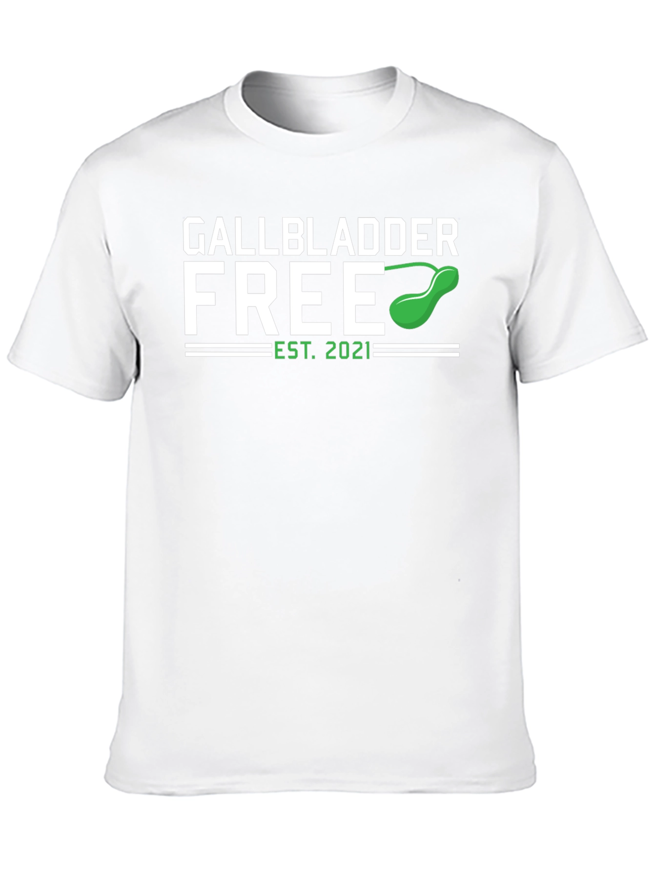 Gallbladder Free Est 2021 T-Shirt