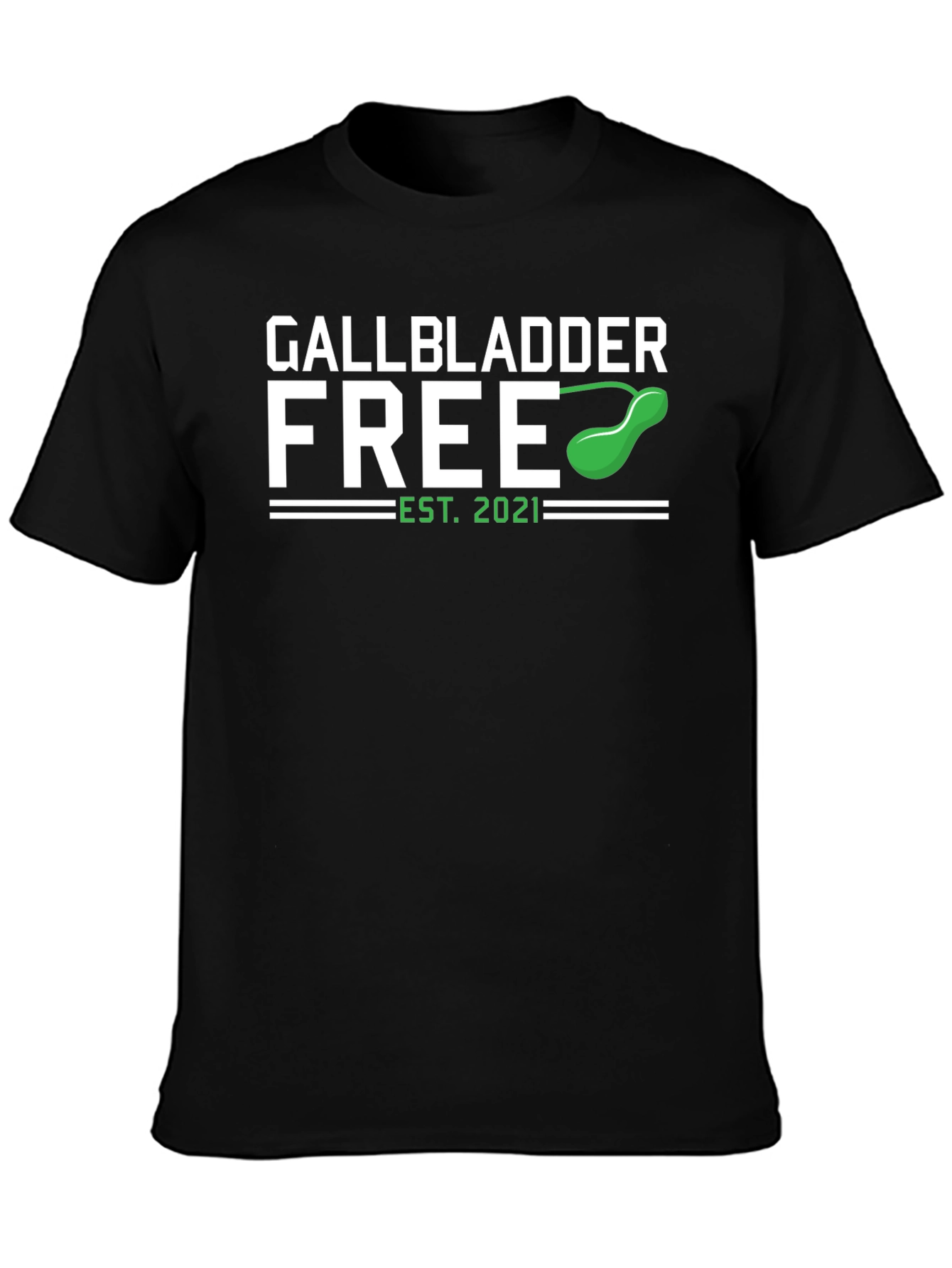 Gallbladder Free Est 2021 T-Shirt