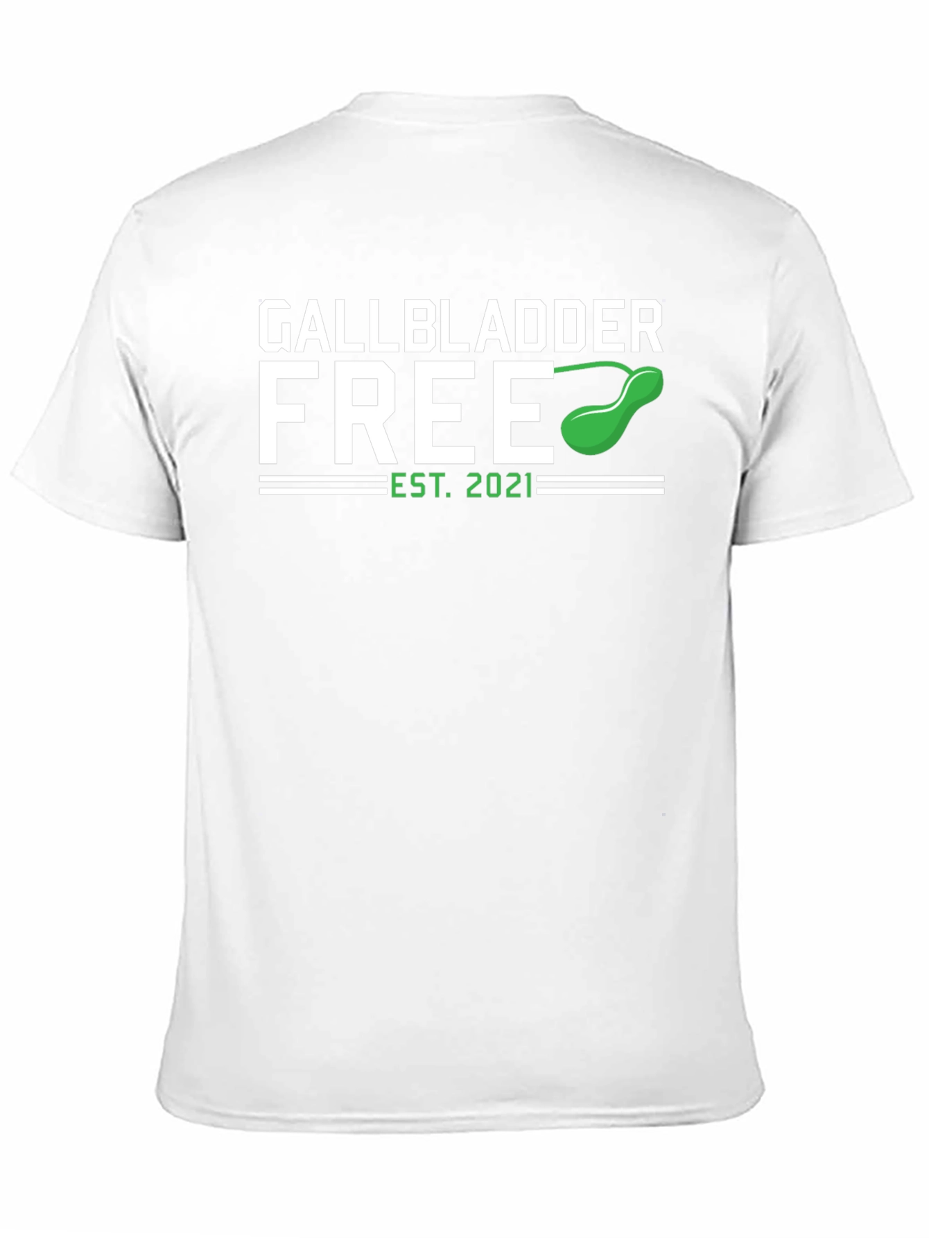 Gallbladder Free Est 2021 T-Shirt