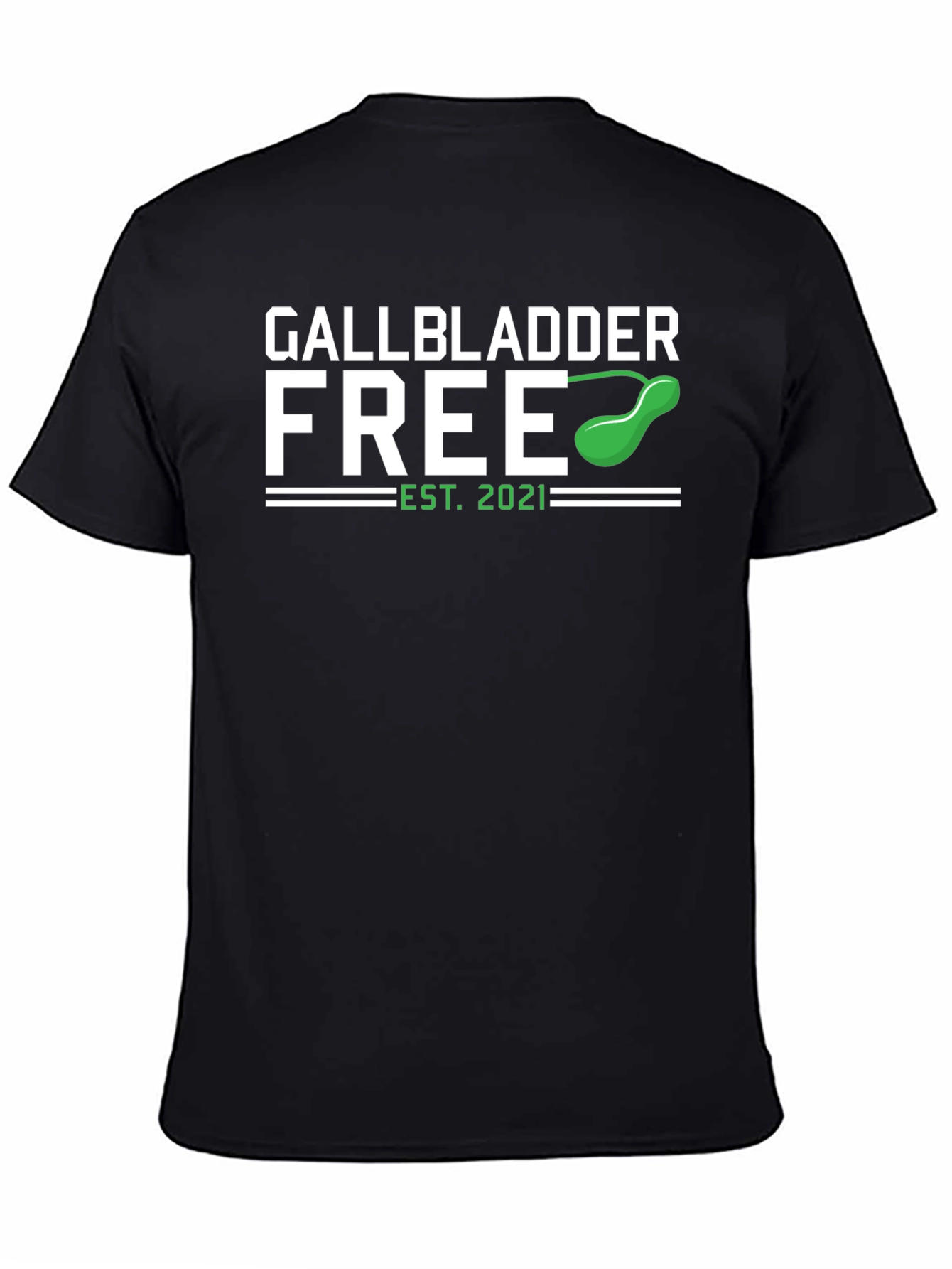 Gallbladder Free Est 2021 T-Shirt
