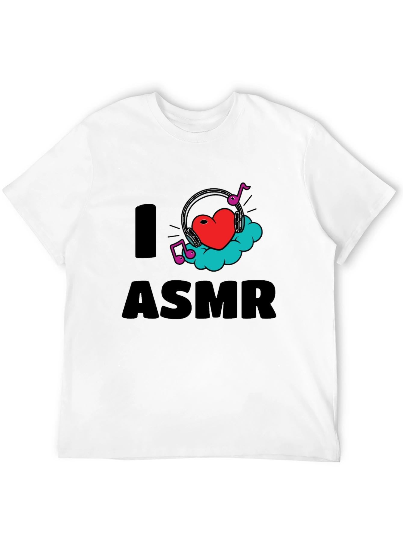 I Love ASMR T-Shirt - Relaxing Sounds Apparel