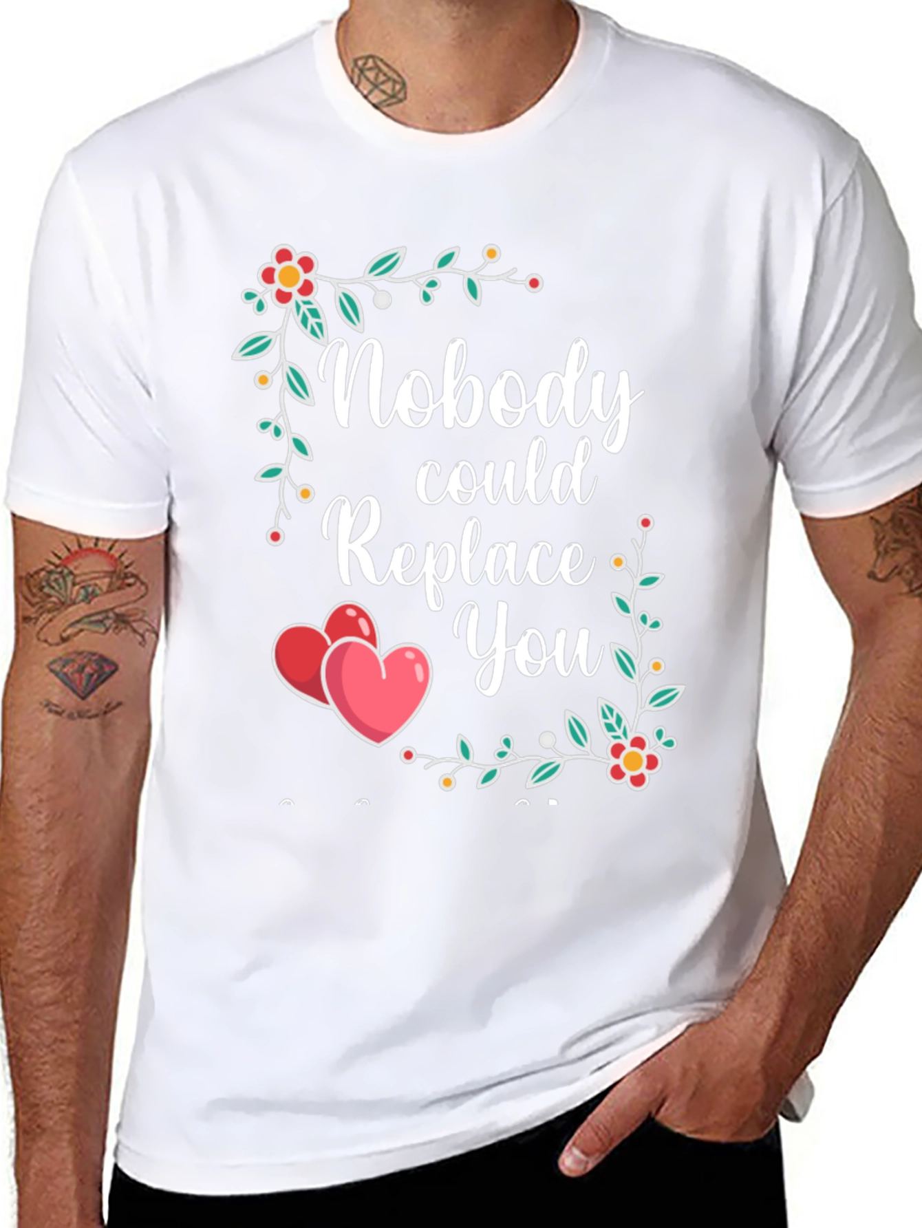 Nobody Could Replace You Floral Heart T-Shirt