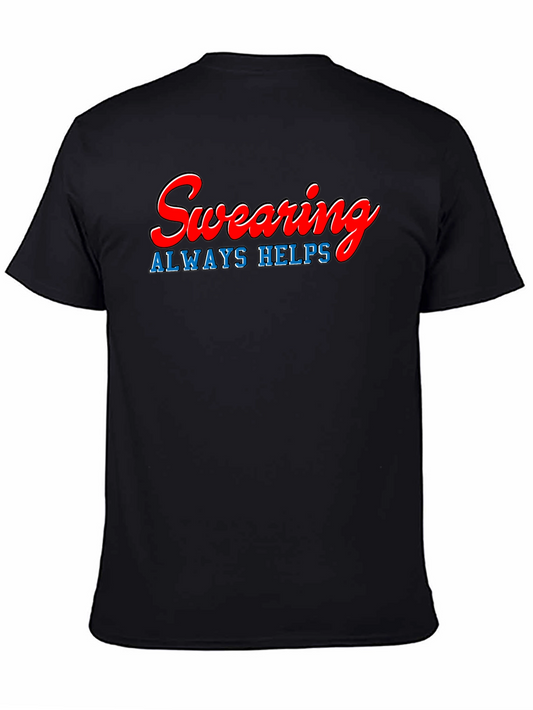 Swearing Always Helps T-Shirt