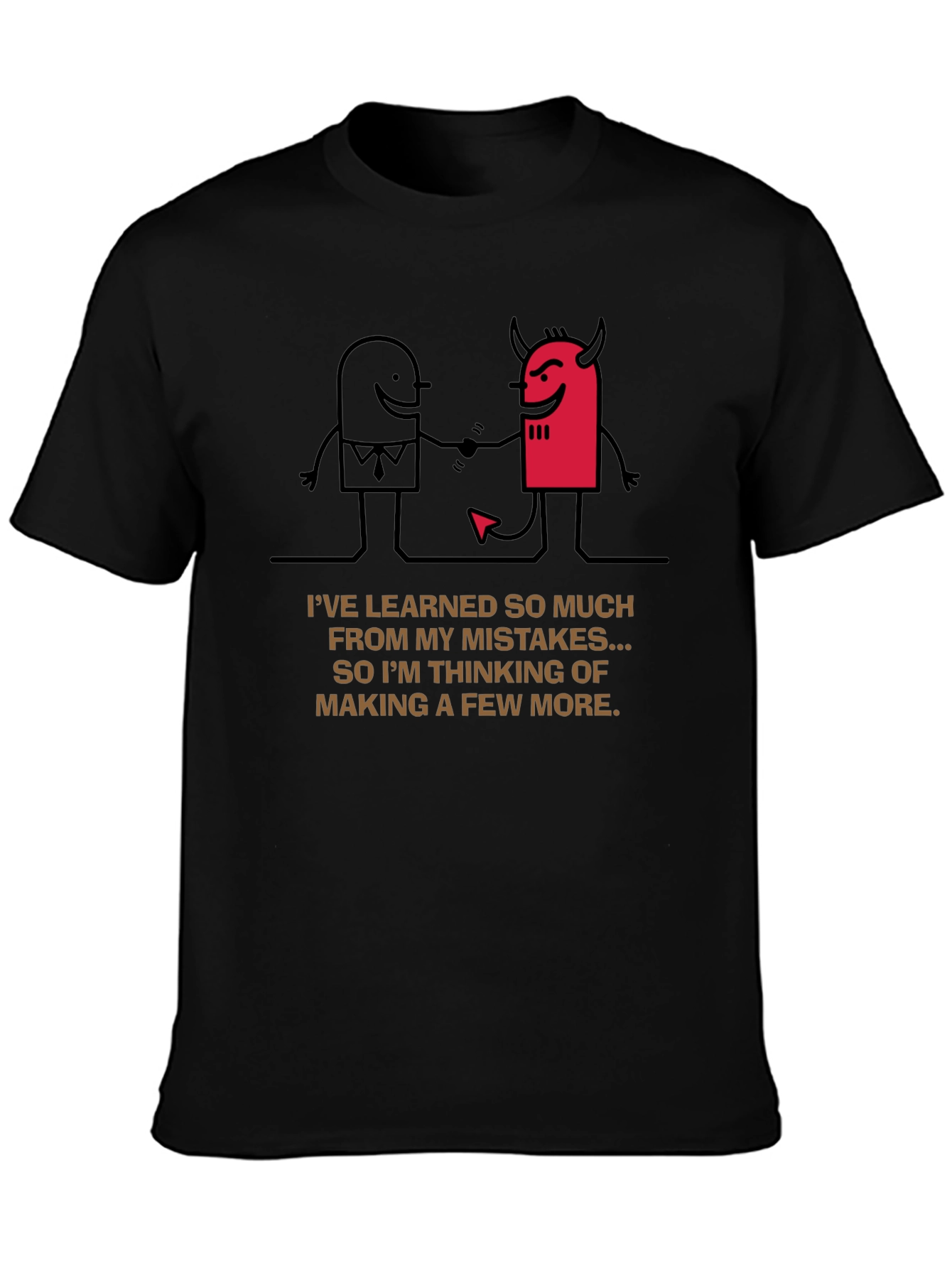Mistakes Tee: Funny Graphic Novelty Shirt