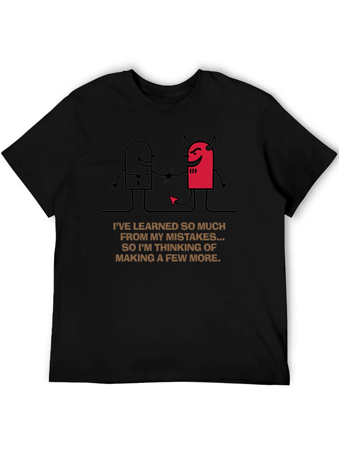 Mistakes Tee: Funny Graphic Novelty Shirt
