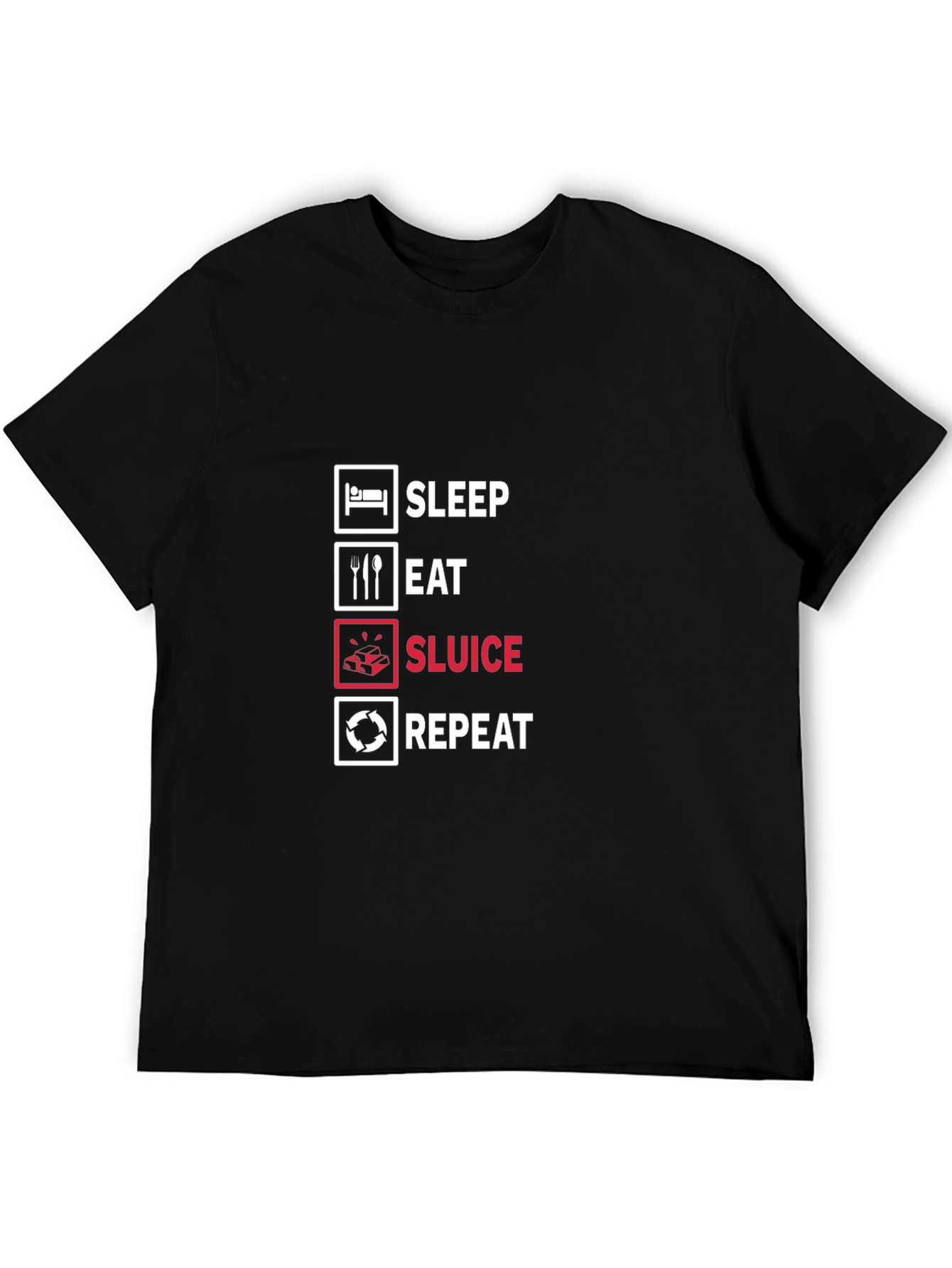 Sleep Eat Sluice Repeat Black T-Shirt