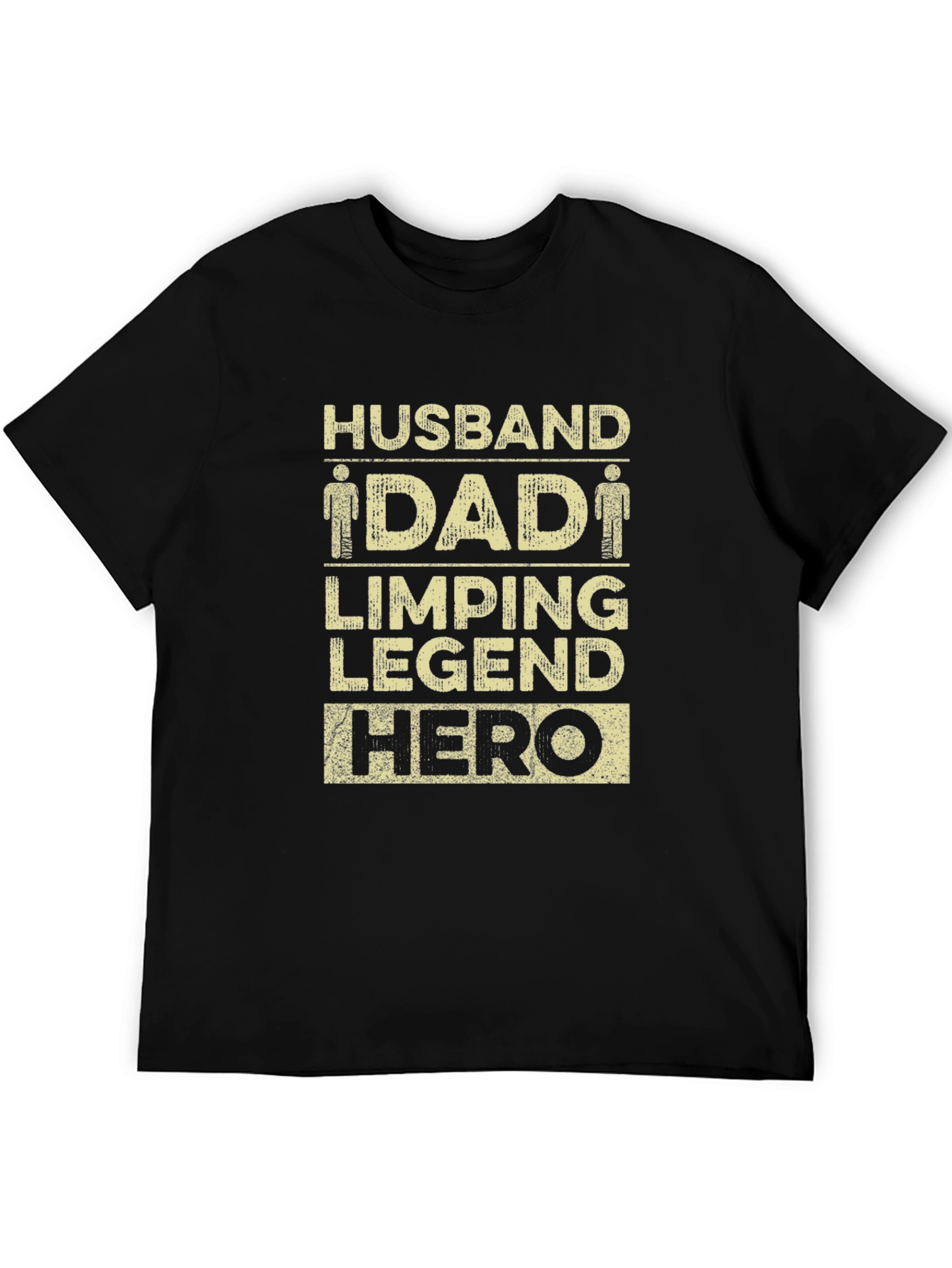 Husband Dad Limping Legend Hero Black T-Shirt