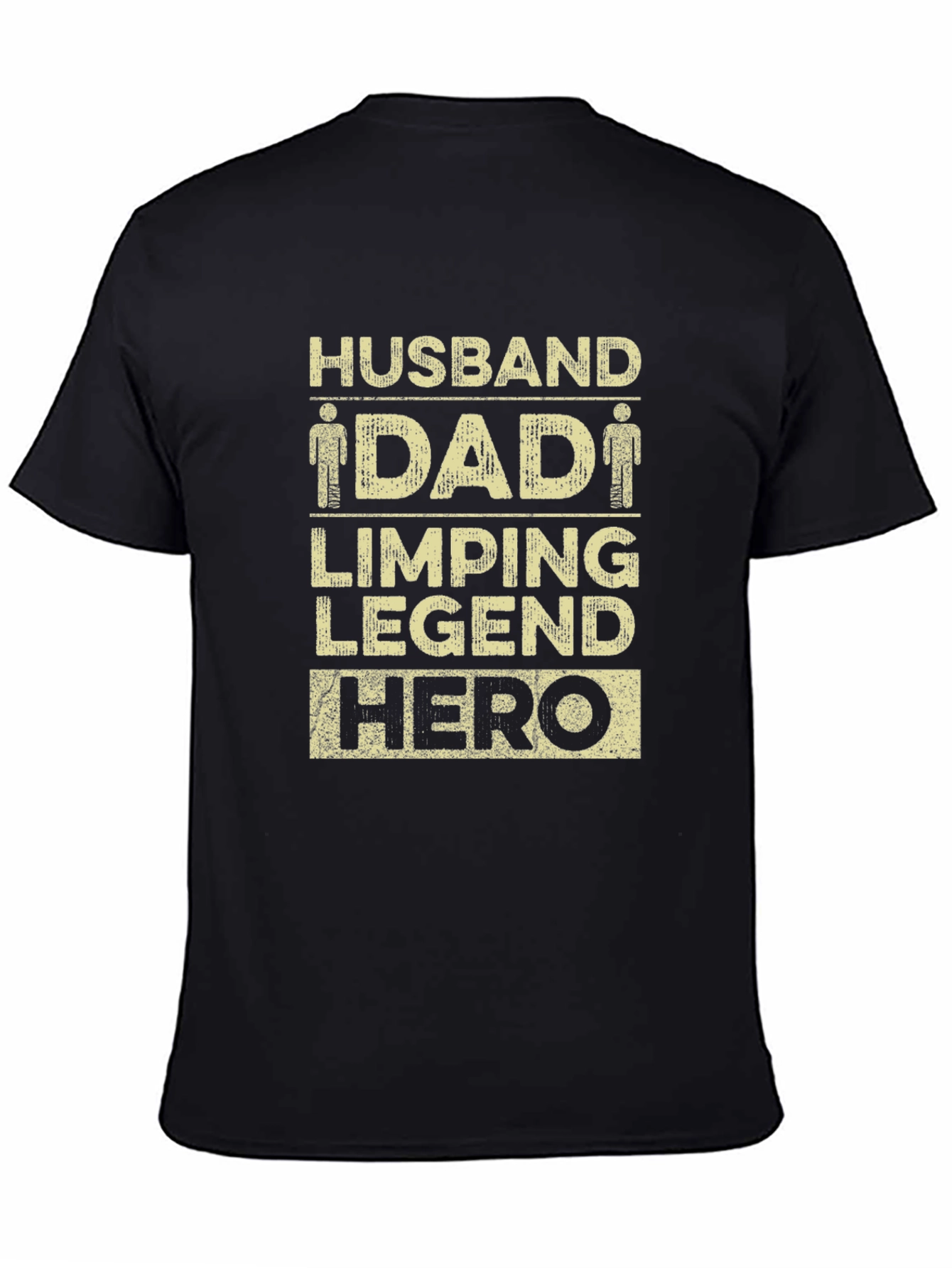 Husband Dad Limping Legend Hero Black T-Shirt
