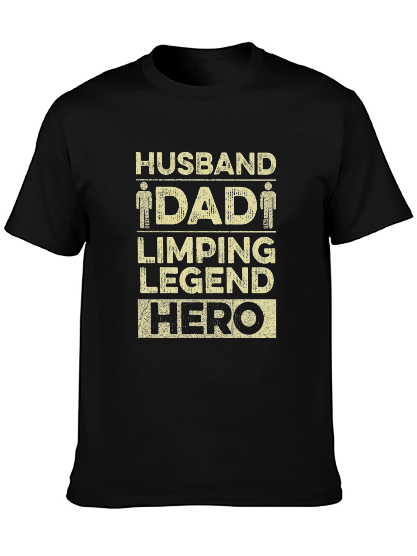 Husband Dad Limping Legend Hero Black T-Shirt