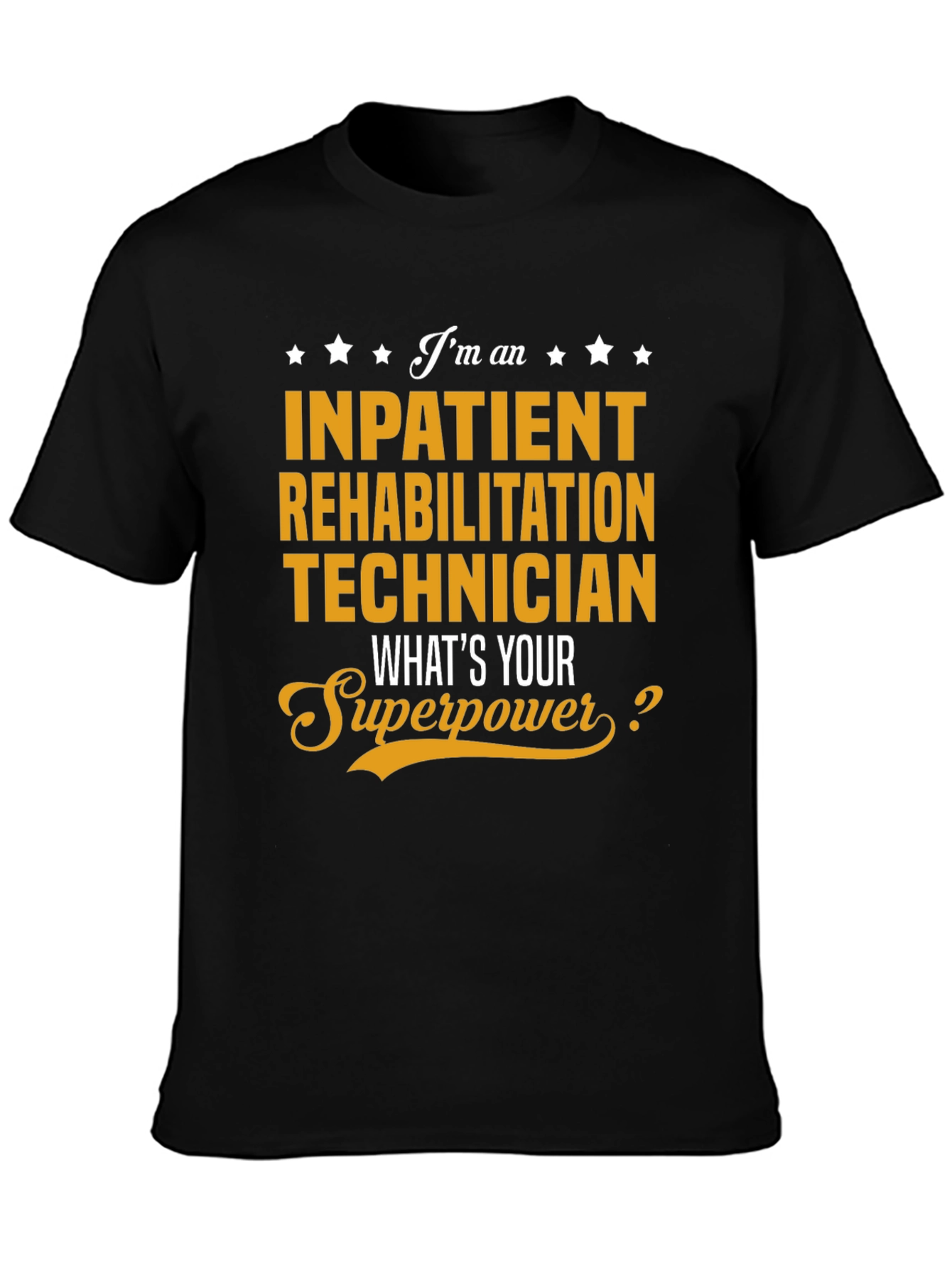 Inpatient Rehabilitation Technician T-Shirt