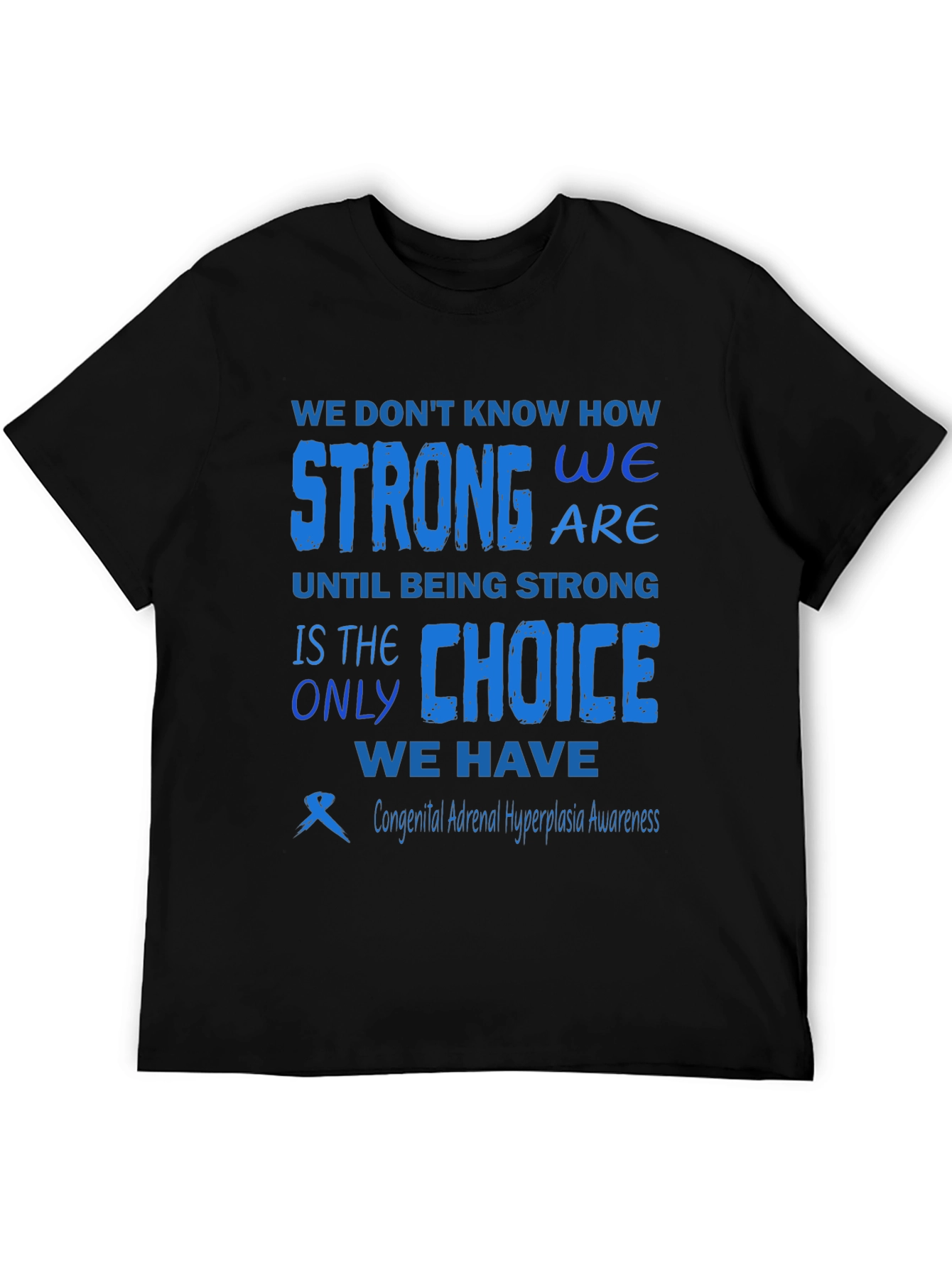 Congenital Adrenal Hyperplasia Awareness T-Shirt