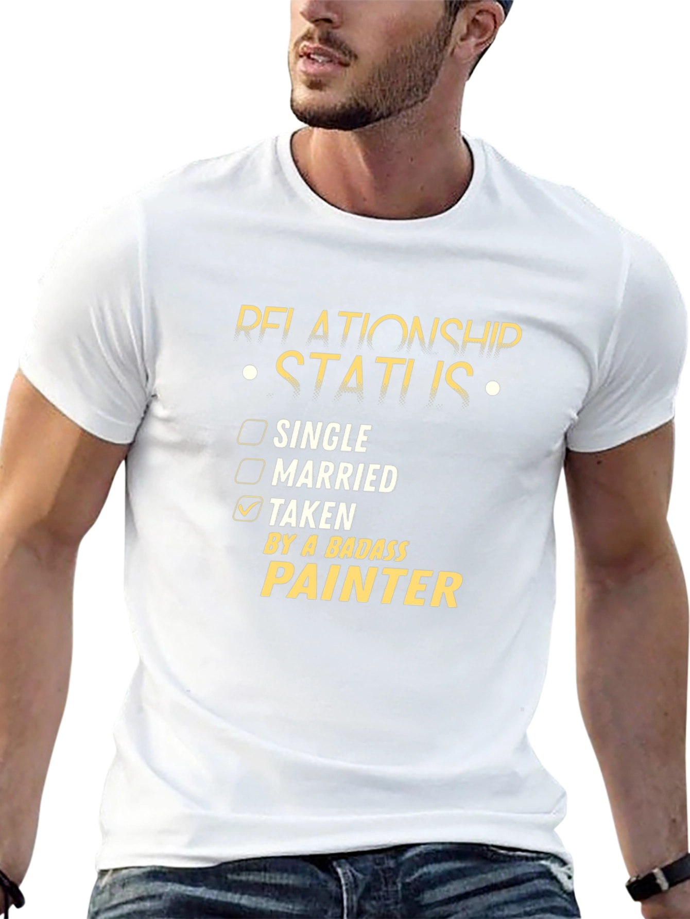 Relationship Status: Taken by a Badass Painter T-Shirt