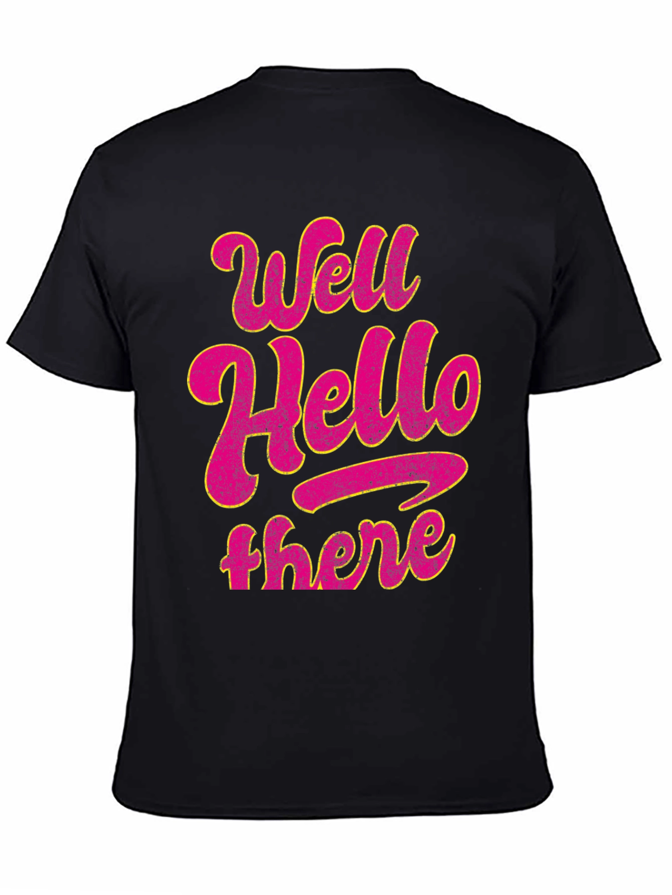 Well Hello There Graphic Tee - Casual Comfort