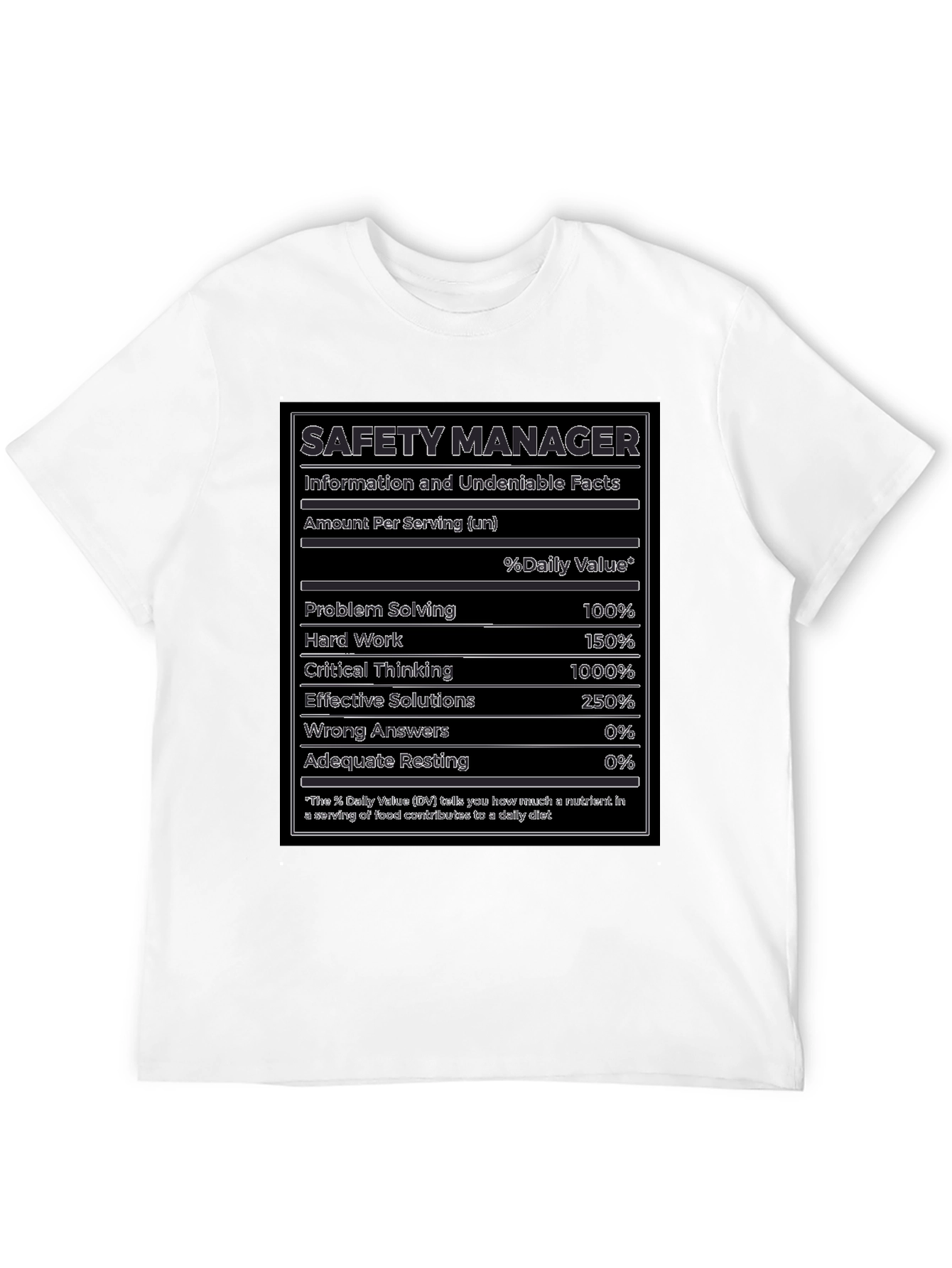Safety Manager Facts T-Shirt - Funny Nutrition Label