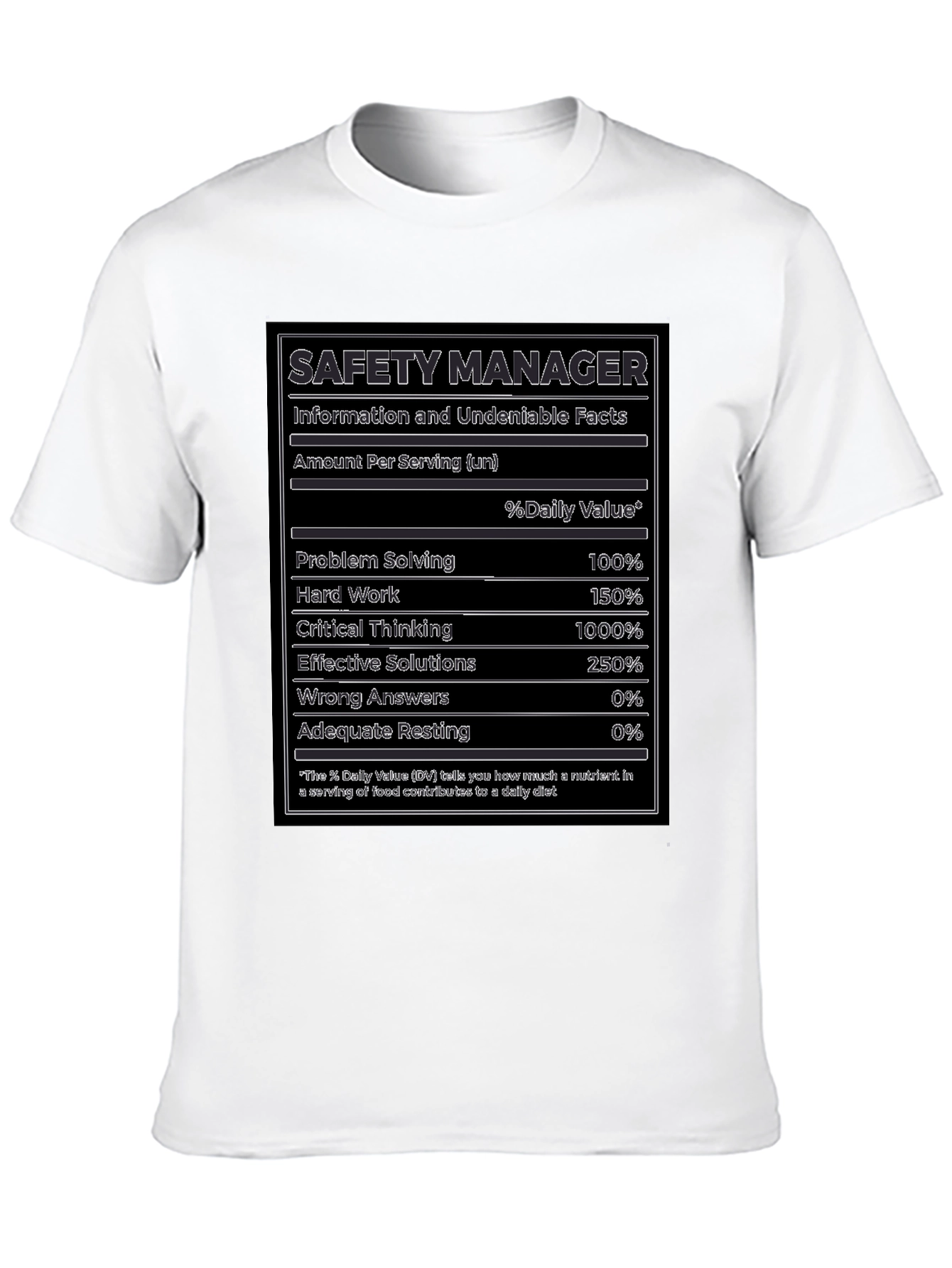 Safety Manager Facts T-Shirt - Funny Nutrition Label