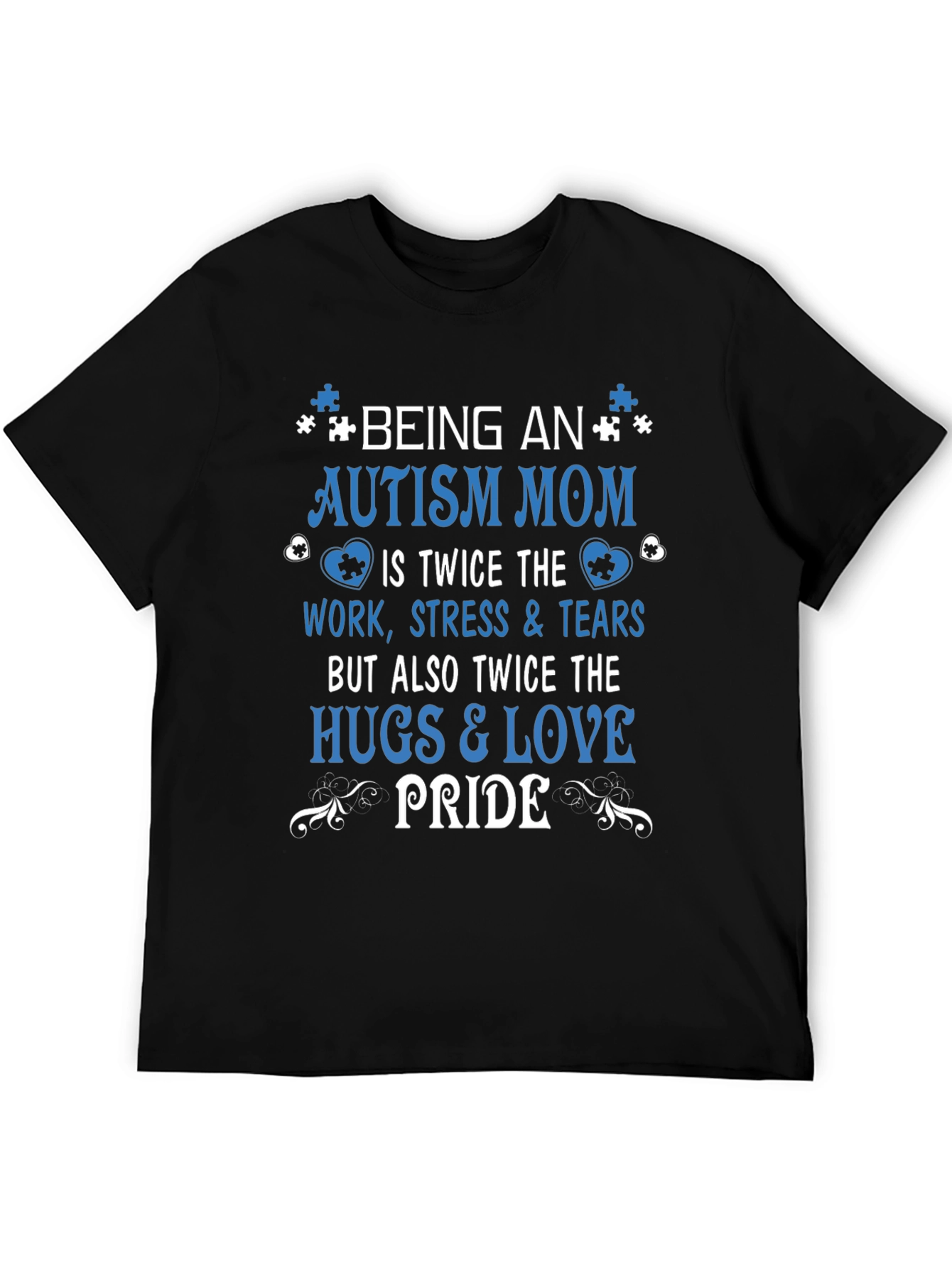 Autism Mom T-Shirt: Twice the Love Twice the Pride!