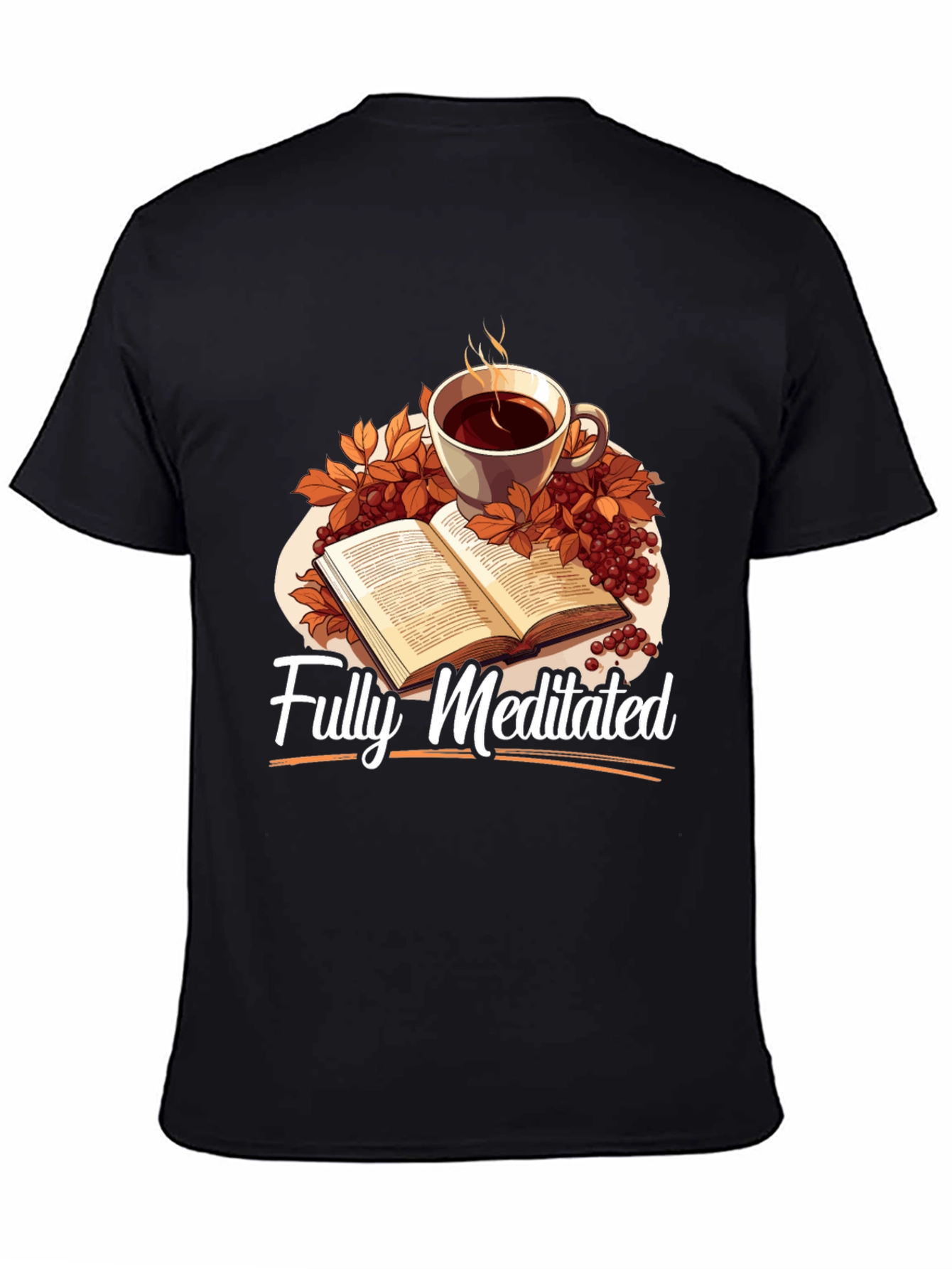 Fully Meditated Coffee & Book T-Shirt