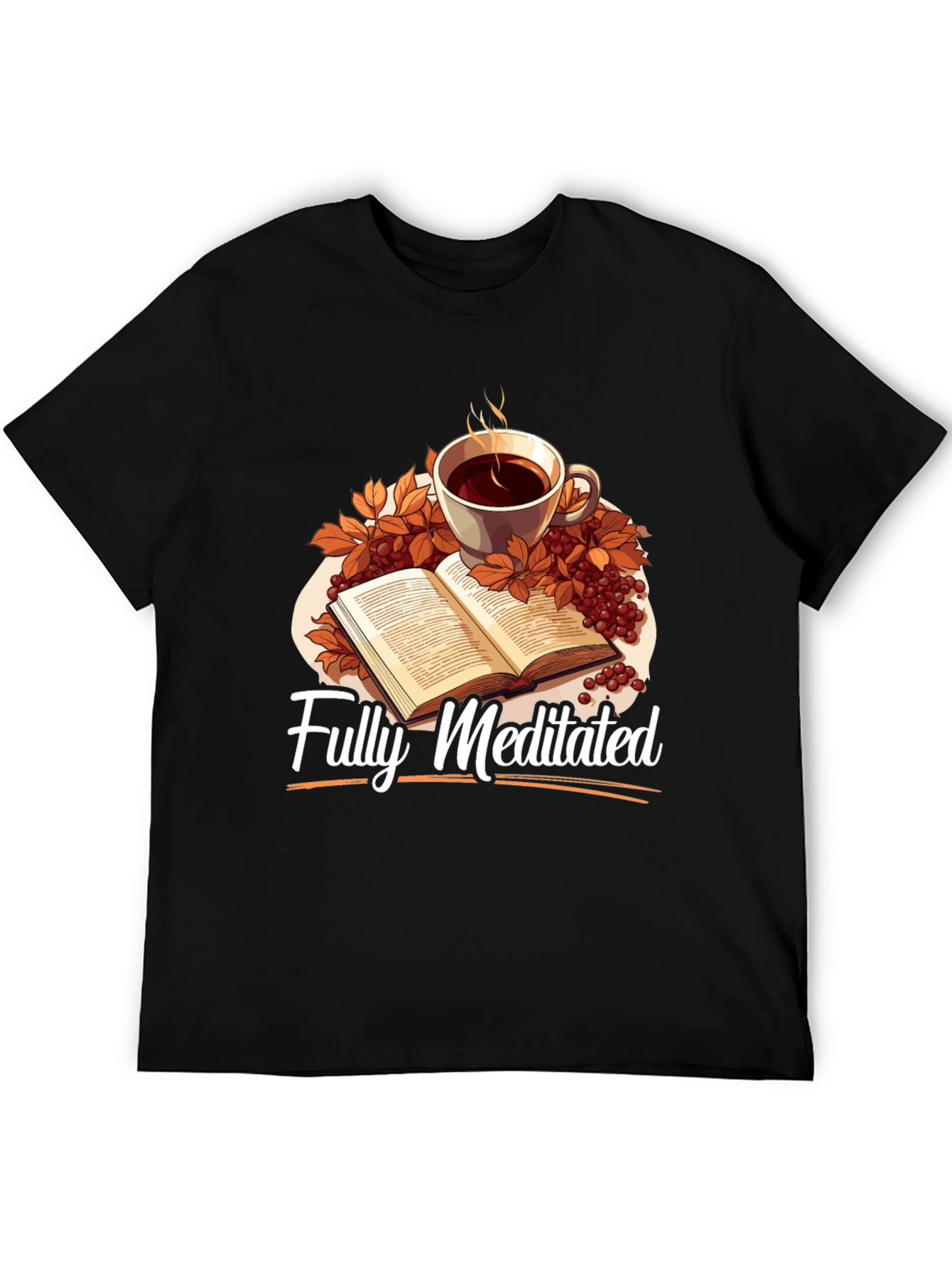 Fully Meditated Coffee & Book T-Shirt