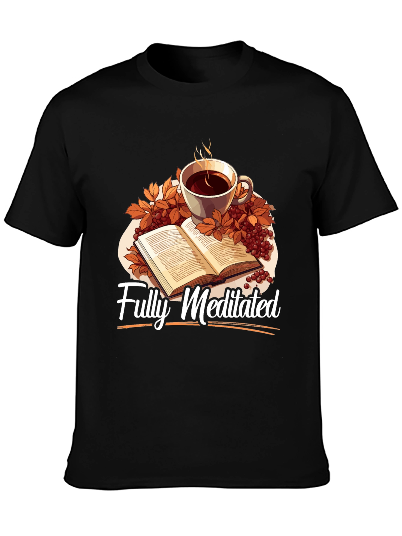 Fully Meditated Coffee & Book T-Shirt