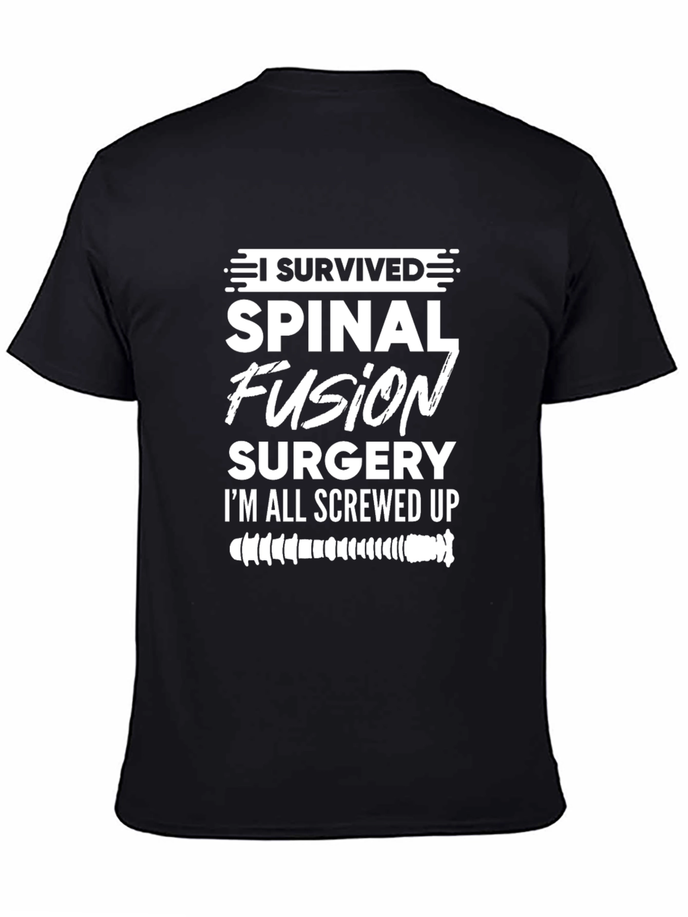 Spinal Fusion Surgery Survivor Graphic Tee