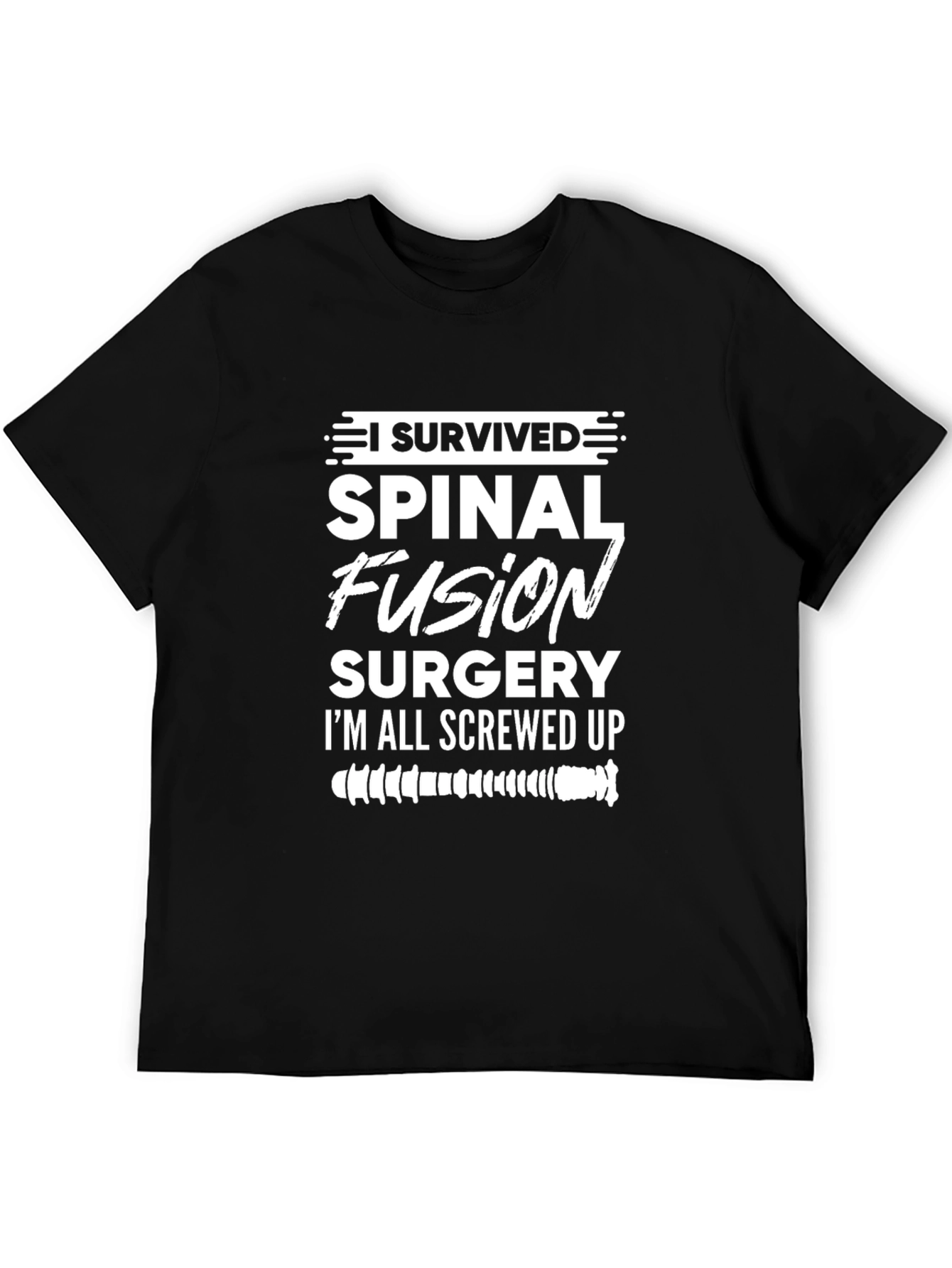 Spinal Fusion Surgery Survivor Graphic Tee