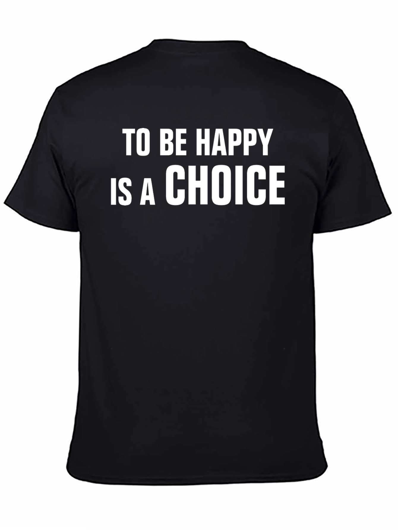 Happiness Choice Graphic T-Shirt