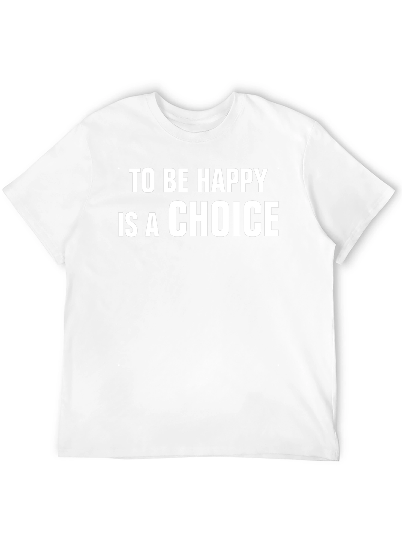 Happiness Choice Graphic T-Shirt