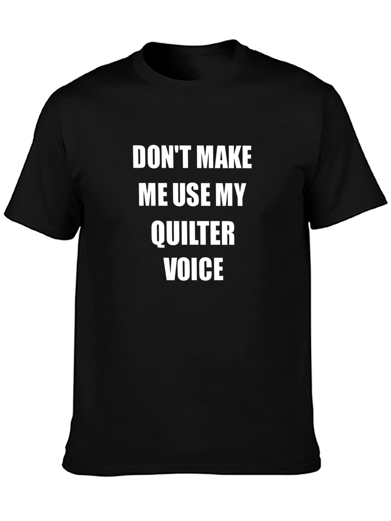 Quilter Voice Graphic T-Shirt - Funny Quilting Tee