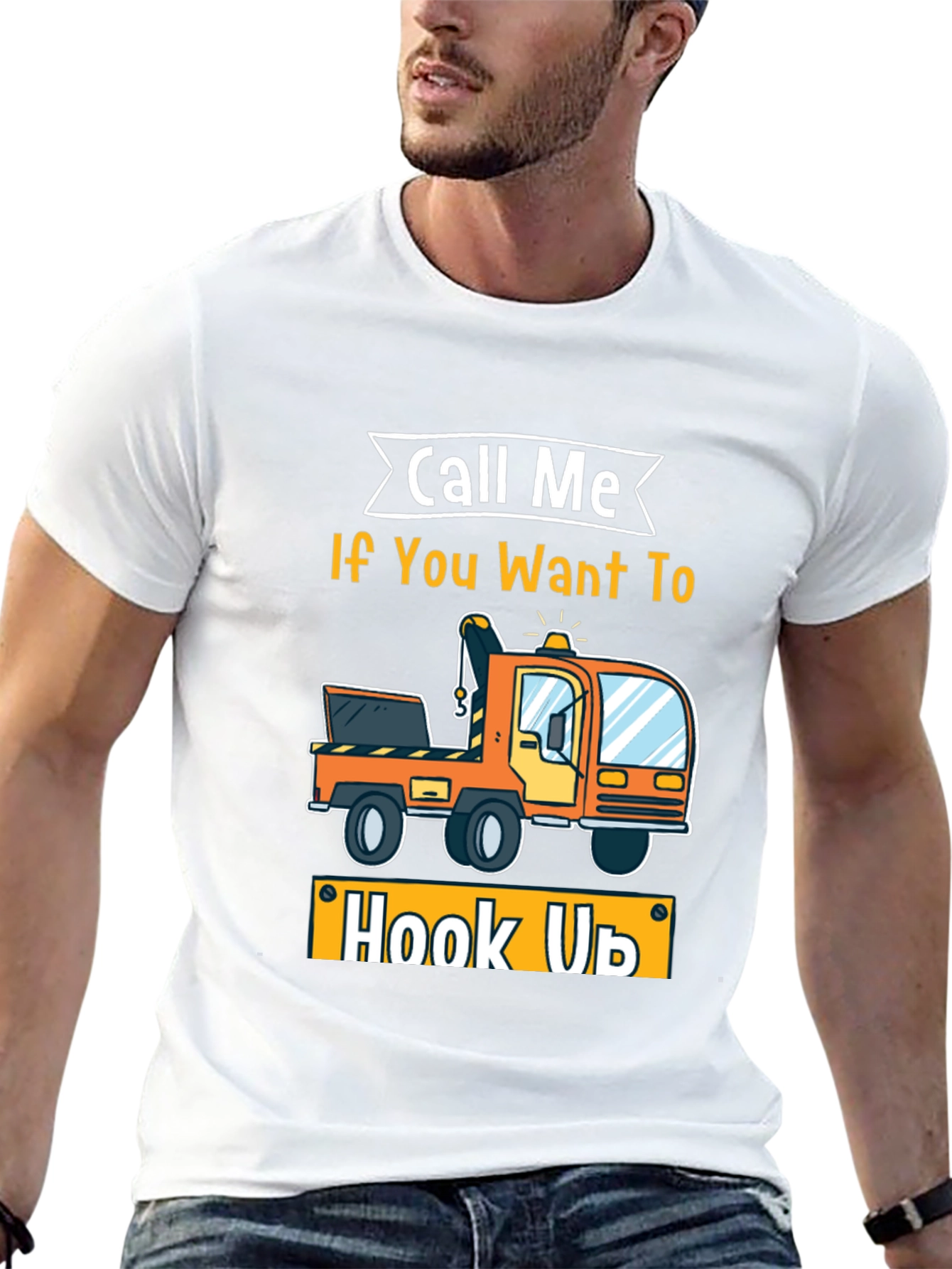 Call Me If You Want To Hook Up T-Shirt