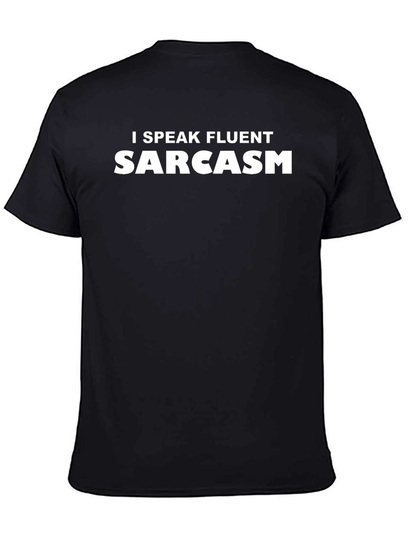 Fluent Sarcasm Tee - Funny Black T-Shirt