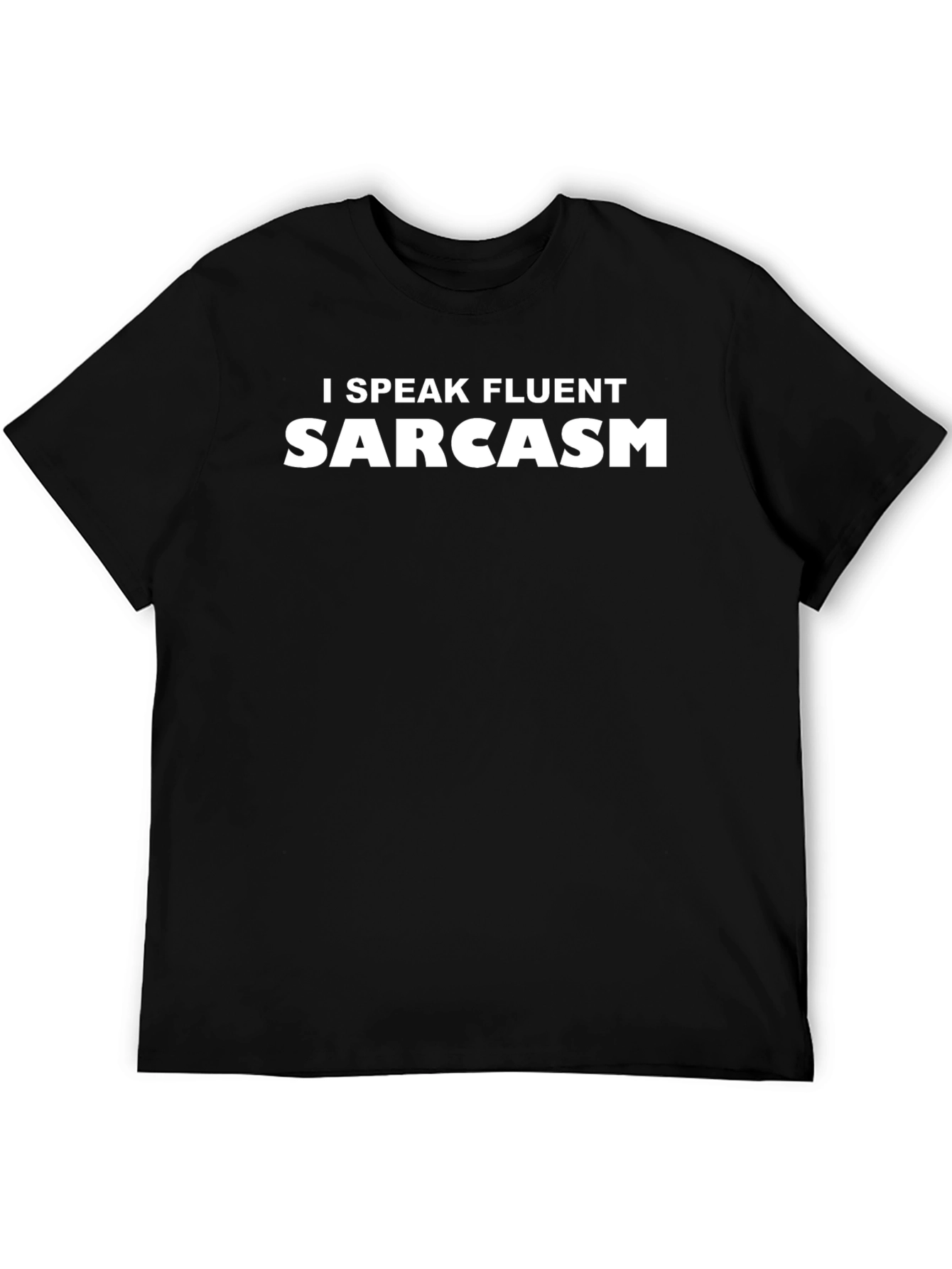 Fluent Sarcasm Tee - Funny Black T-Shirt