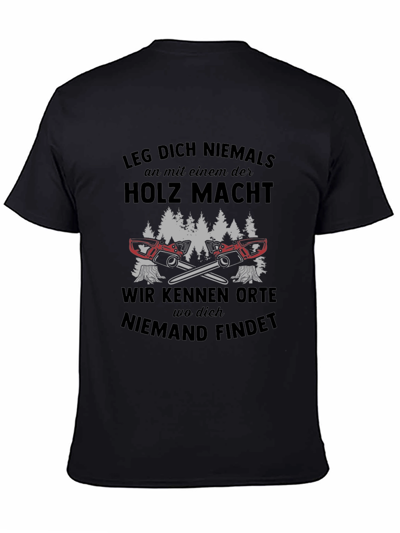 Leg Dich Niemals T-Shirt - Lumberjack Style
