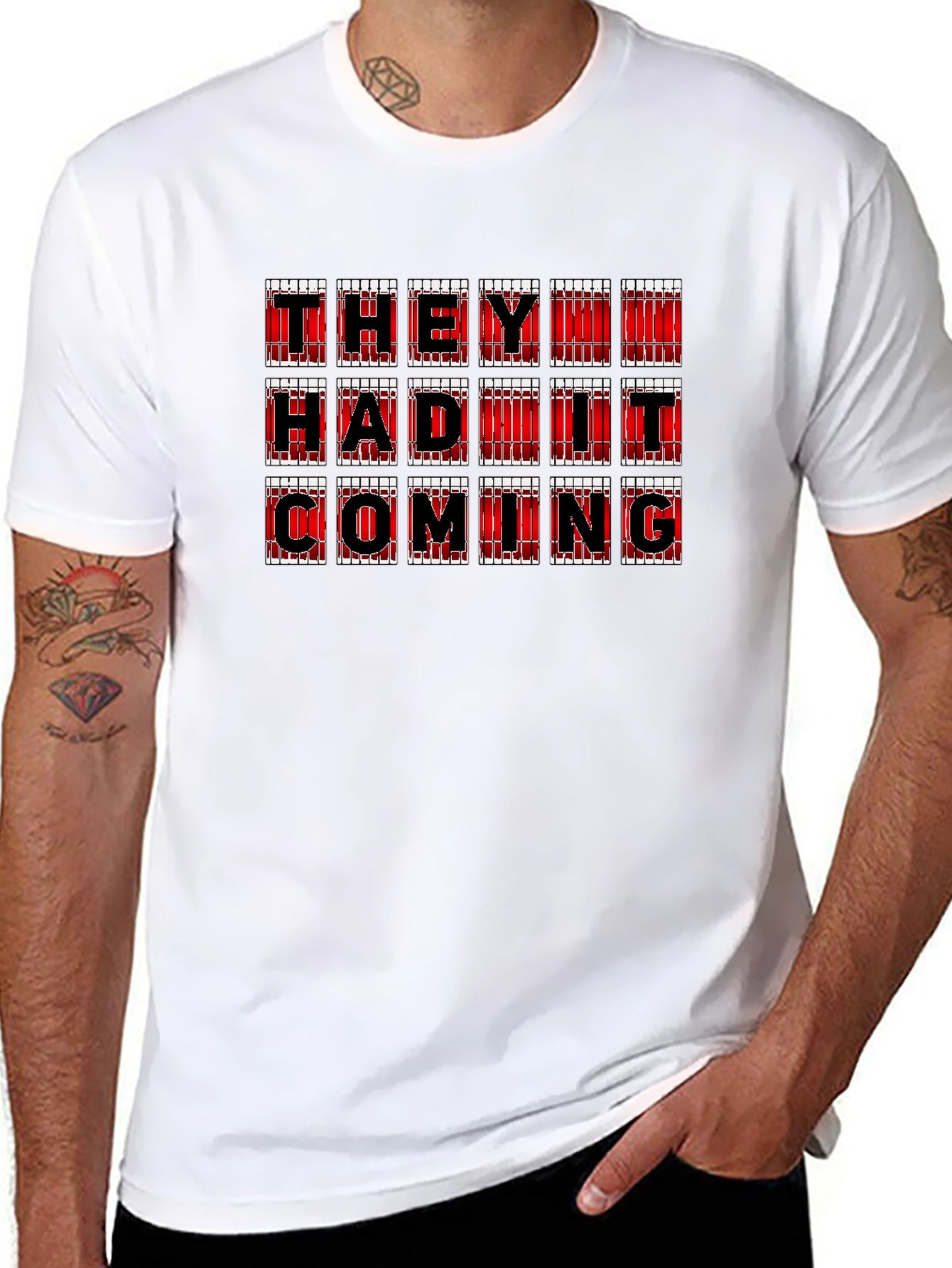 They Had It Coming Graphic Tee