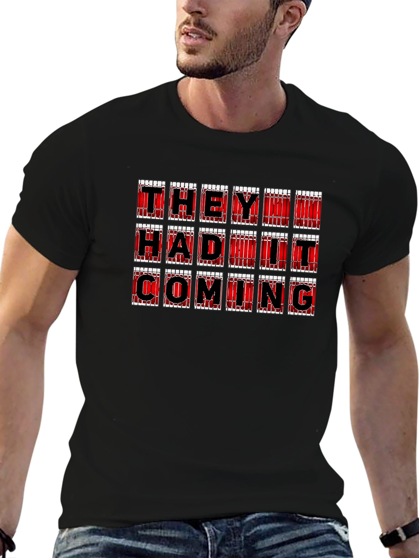 They Had It Coming Graphic Tee