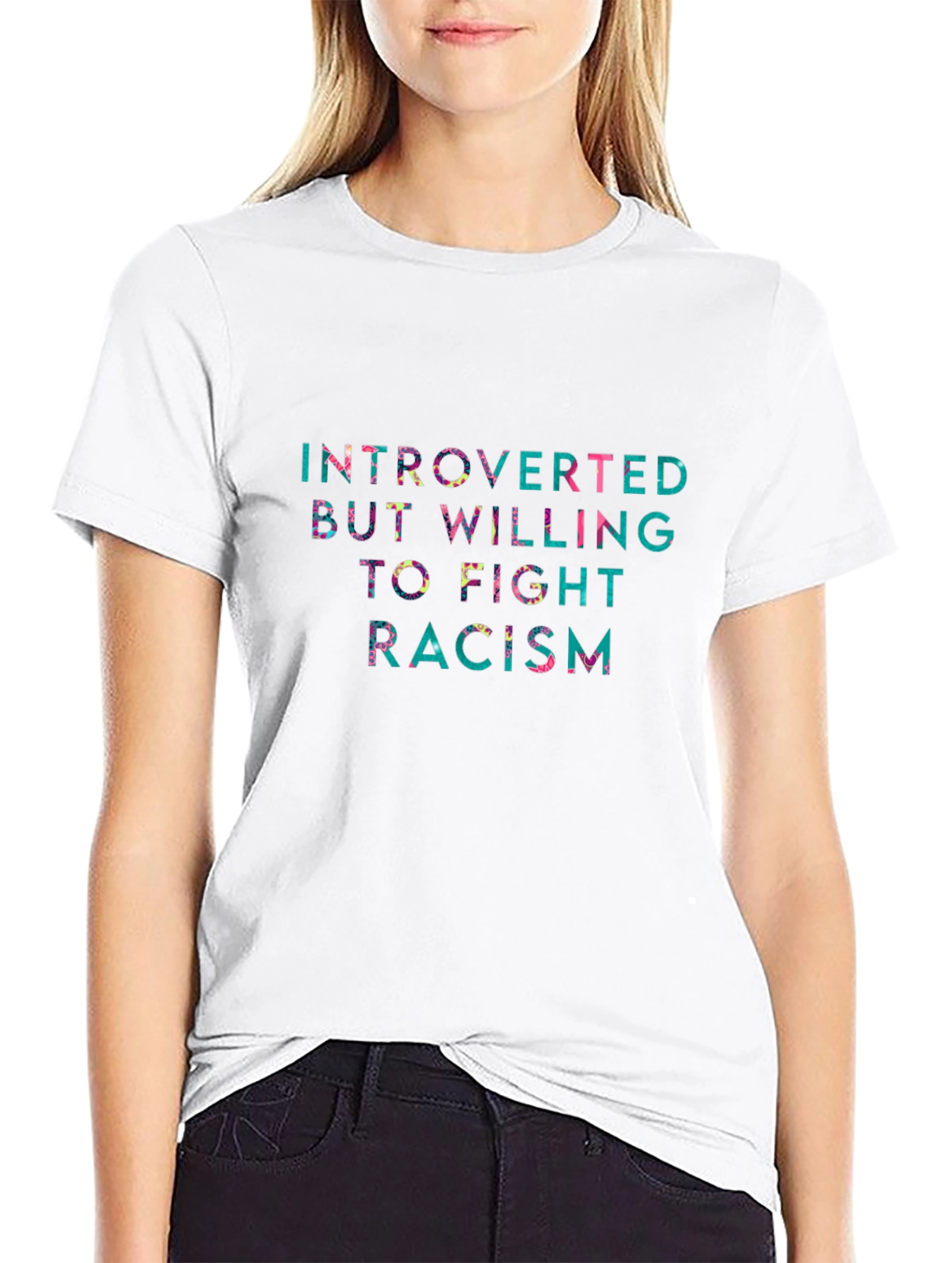 Introverted But Willing to Fight Racism T-Shirt