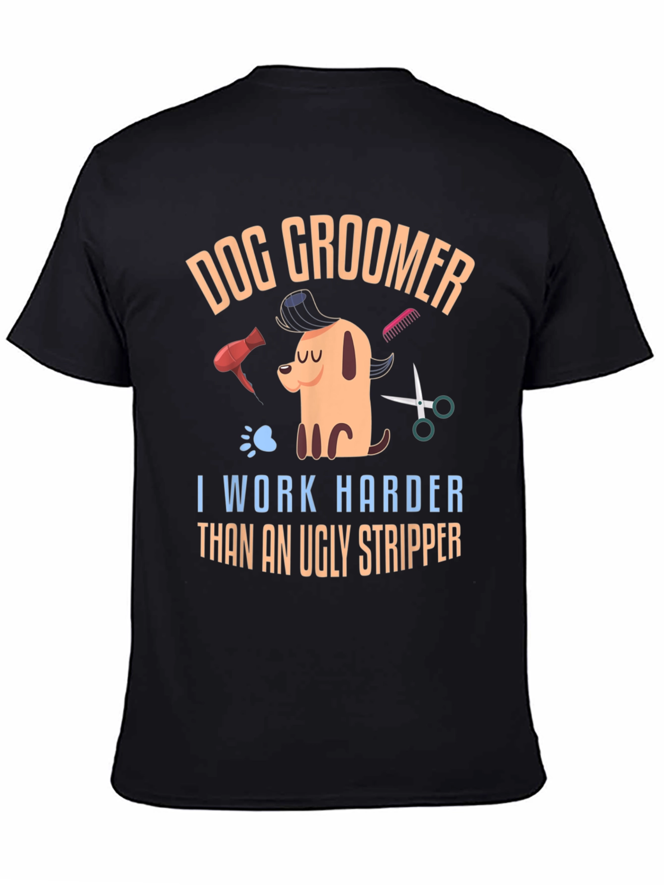 Dog Groomer Humor T-Shirt – Funny Groomer Graphic Tee