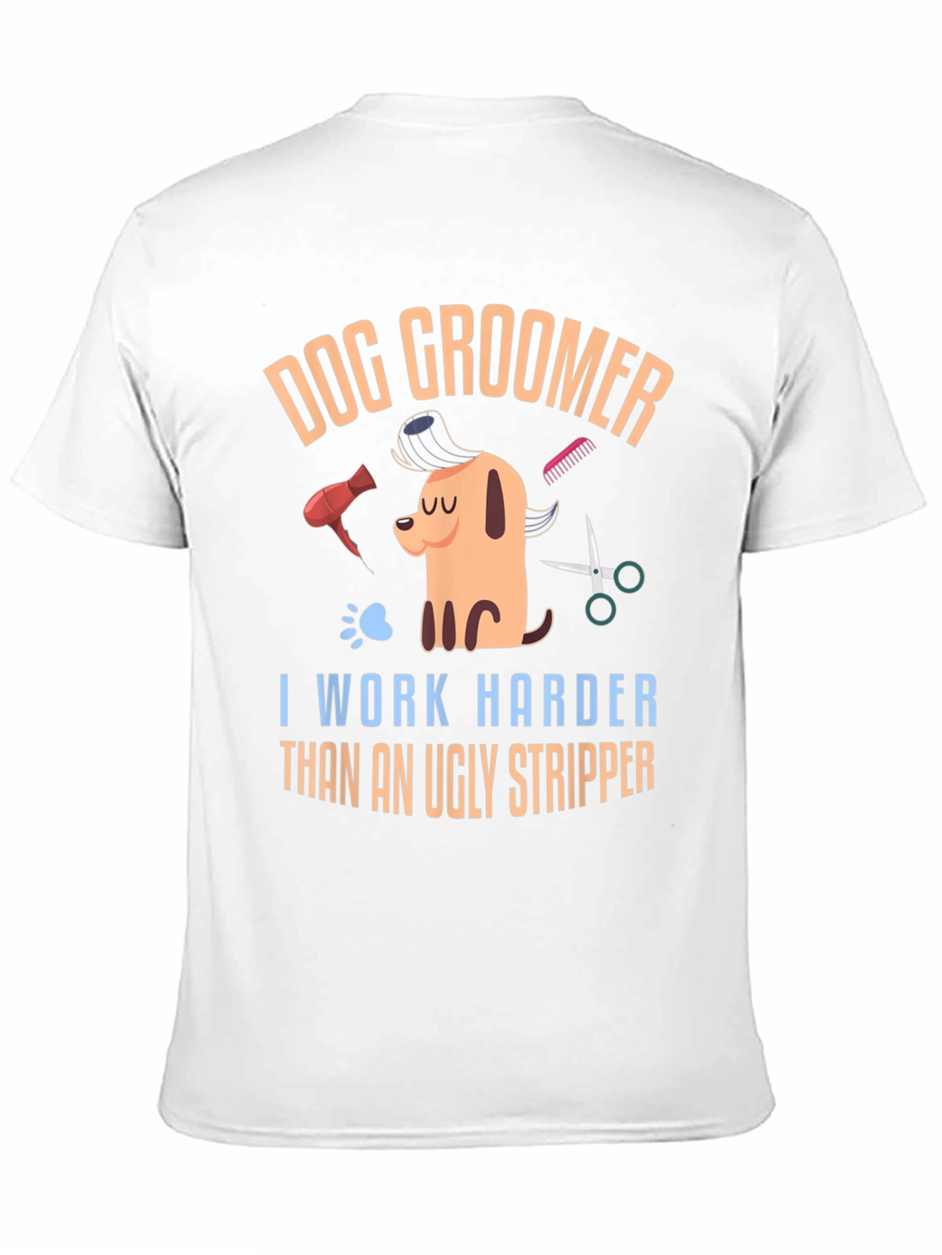 Dog Groomer Humor T-Shirt – Funny Groomer Graphic Tee