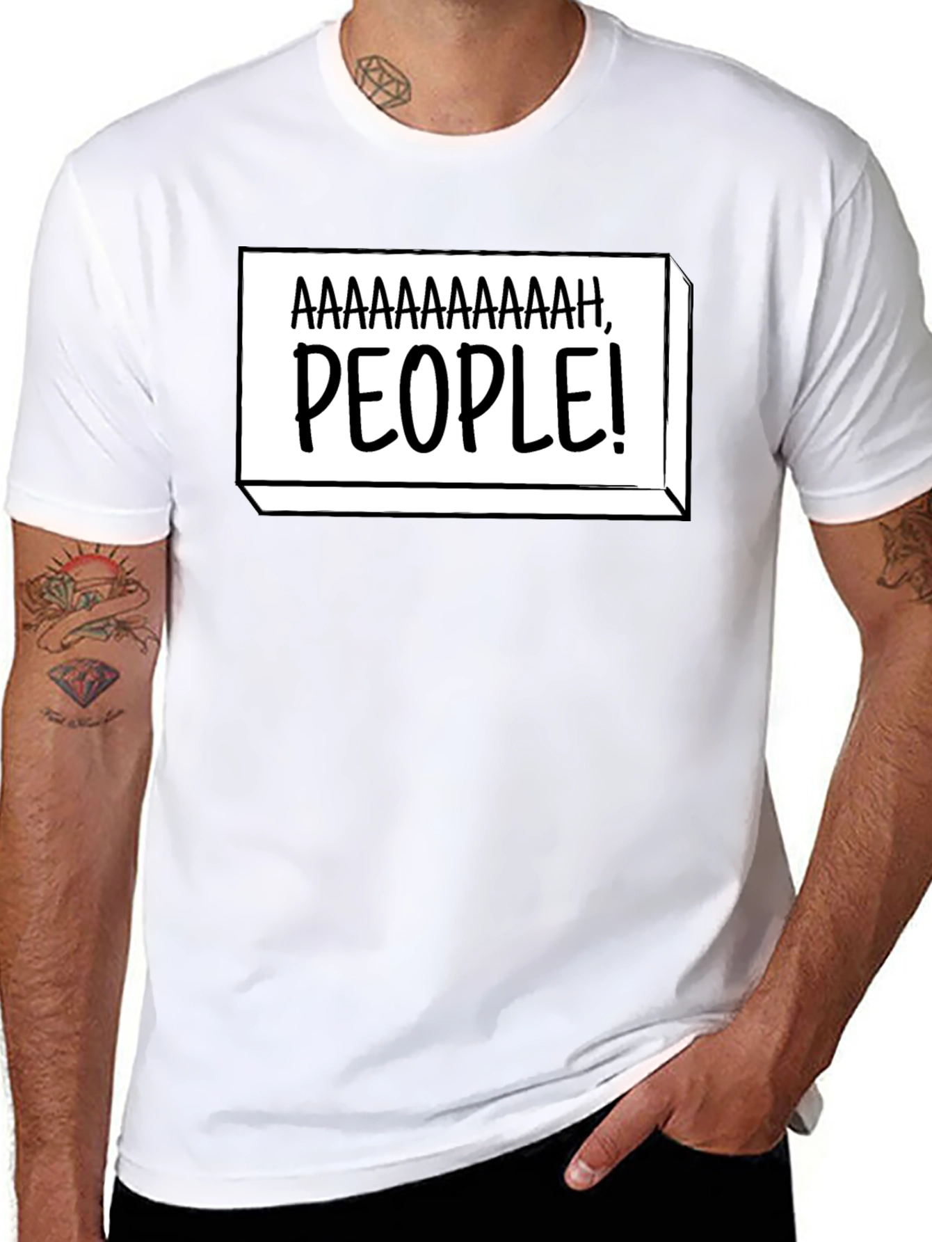 Aaaaaaaaaah People! Funny Graphic T-Shirt