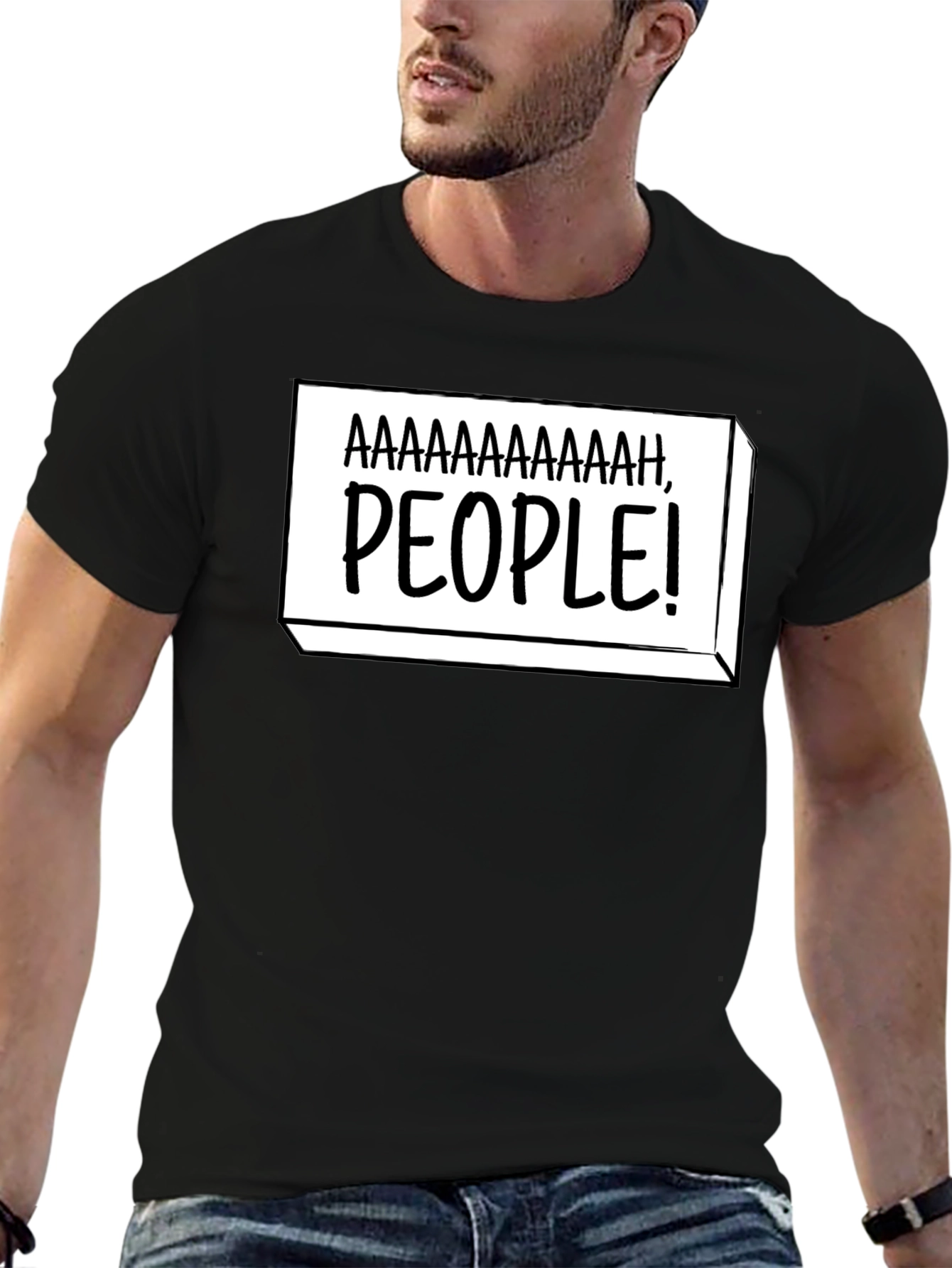 Aaaaaaaaaah People! Funny Graphic T-Shirt