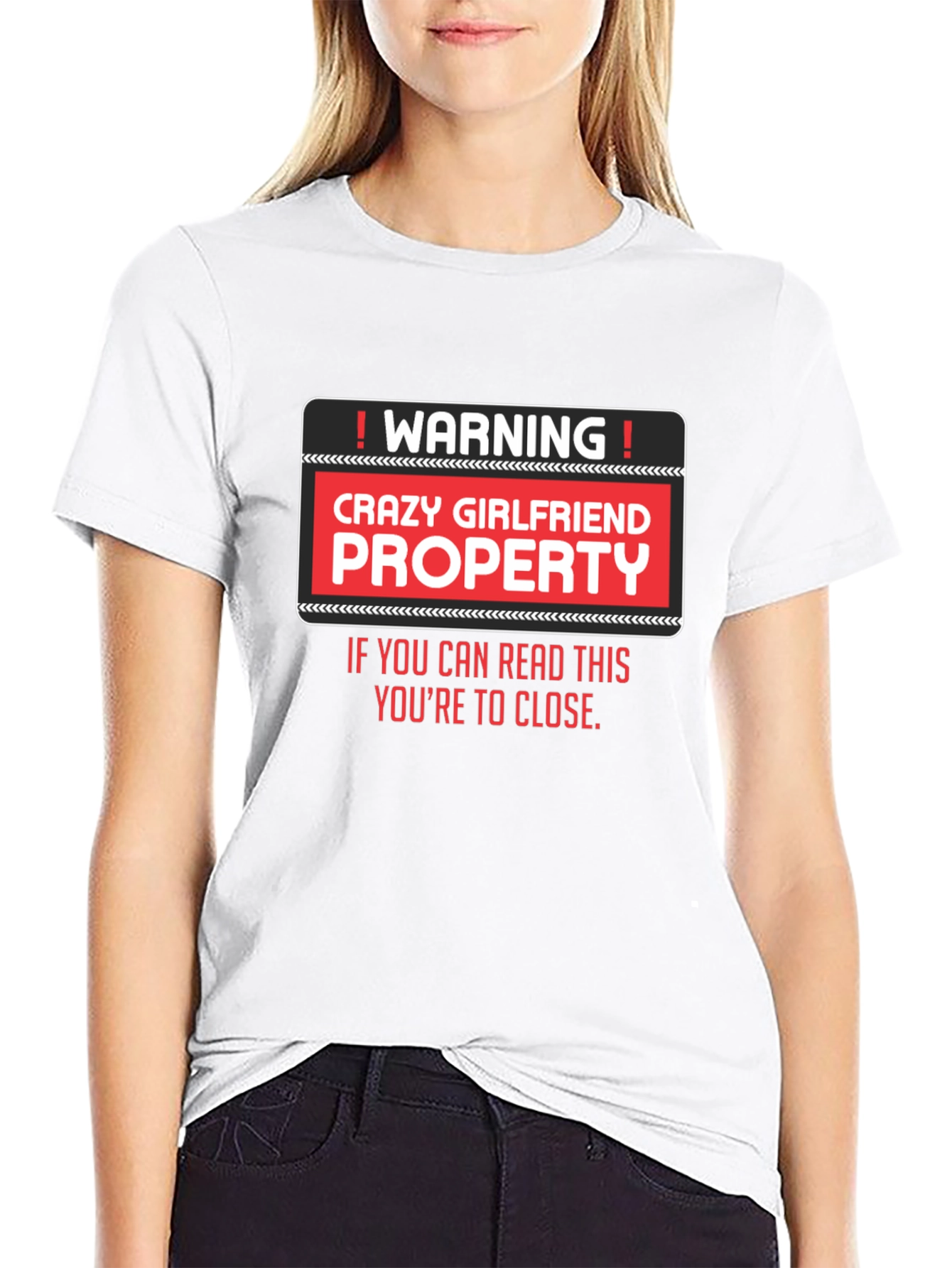 Crazy Girlfriend Property Graphic T-Shirt